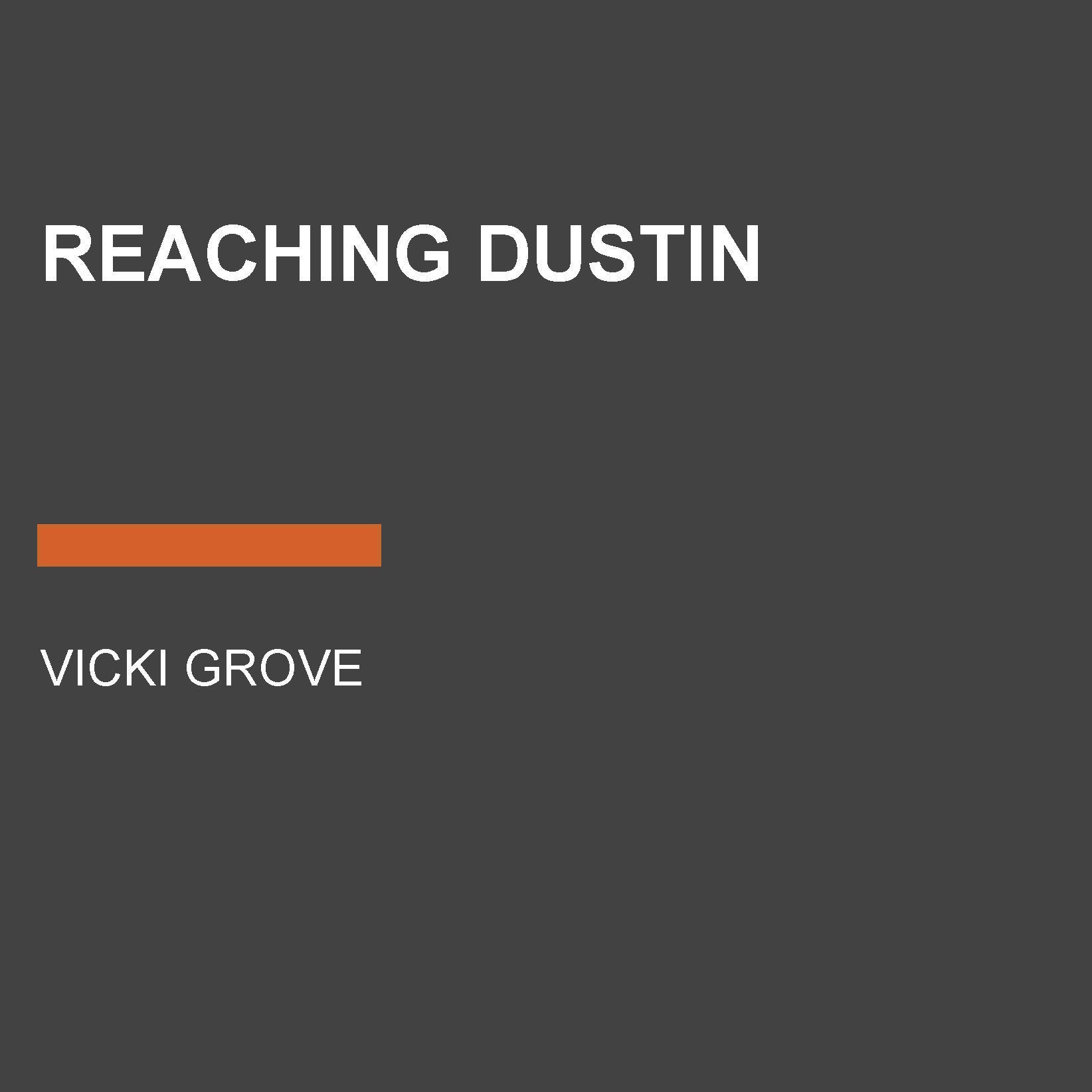 Reaching Dustin