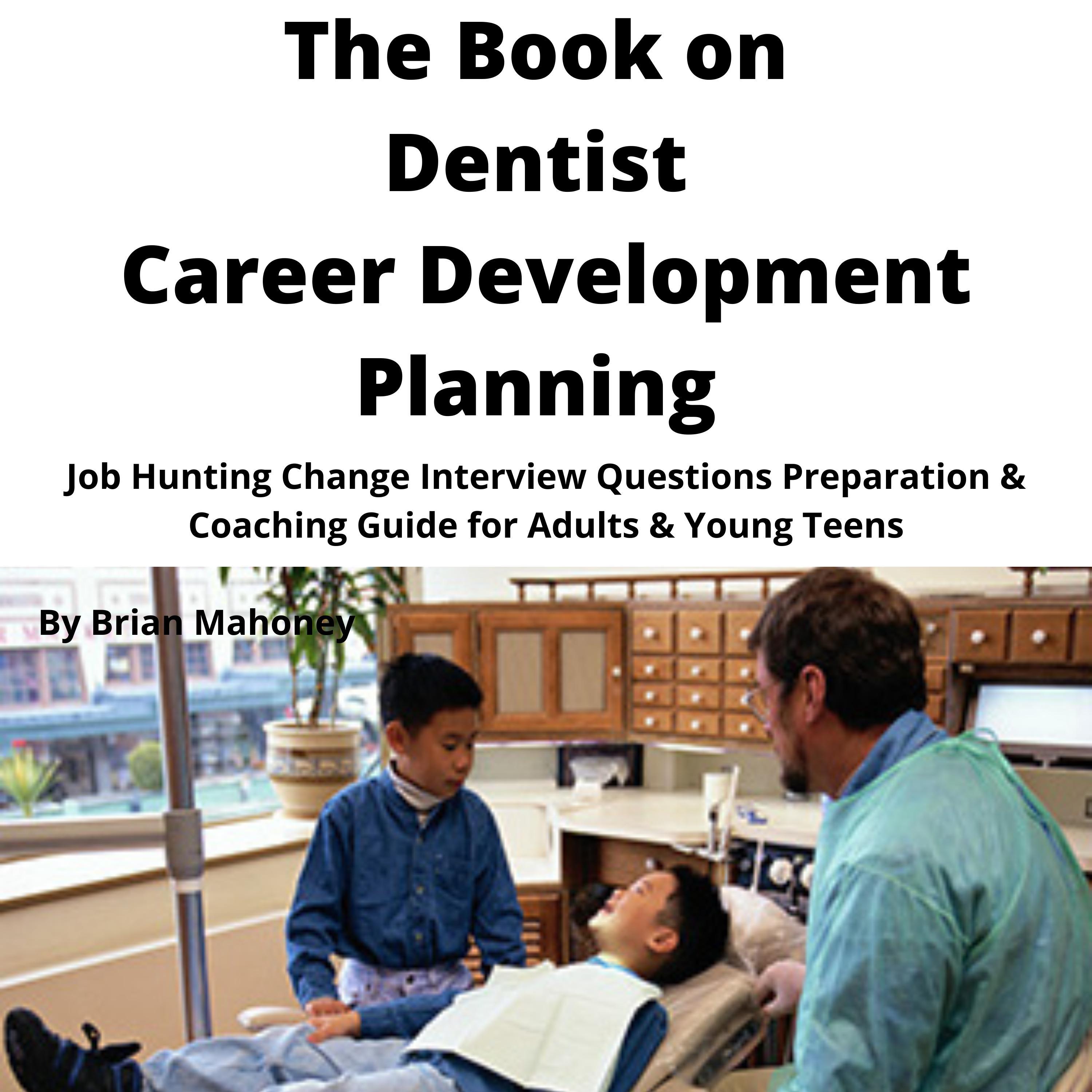The Book on Dentist Career Development Planning