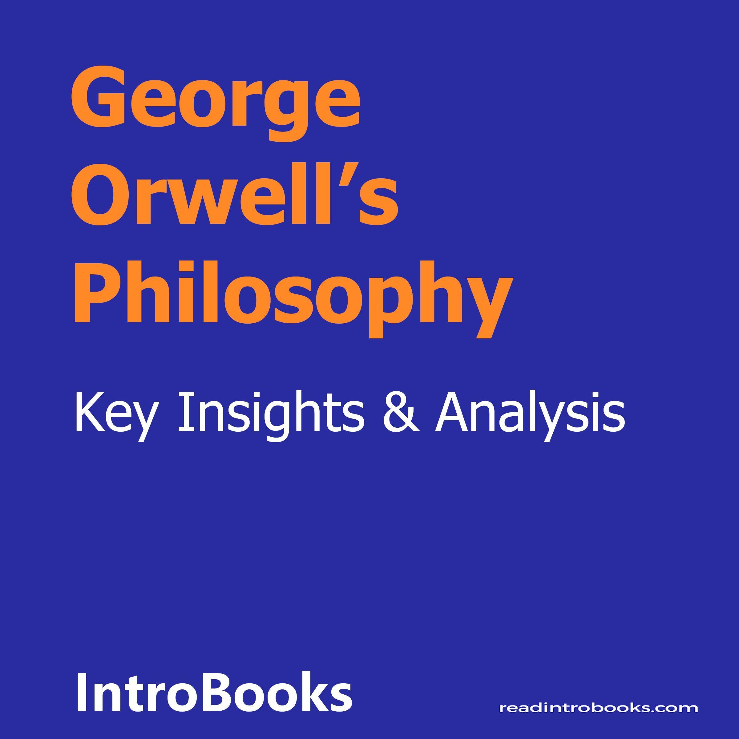 George Orwell’s Philosophy