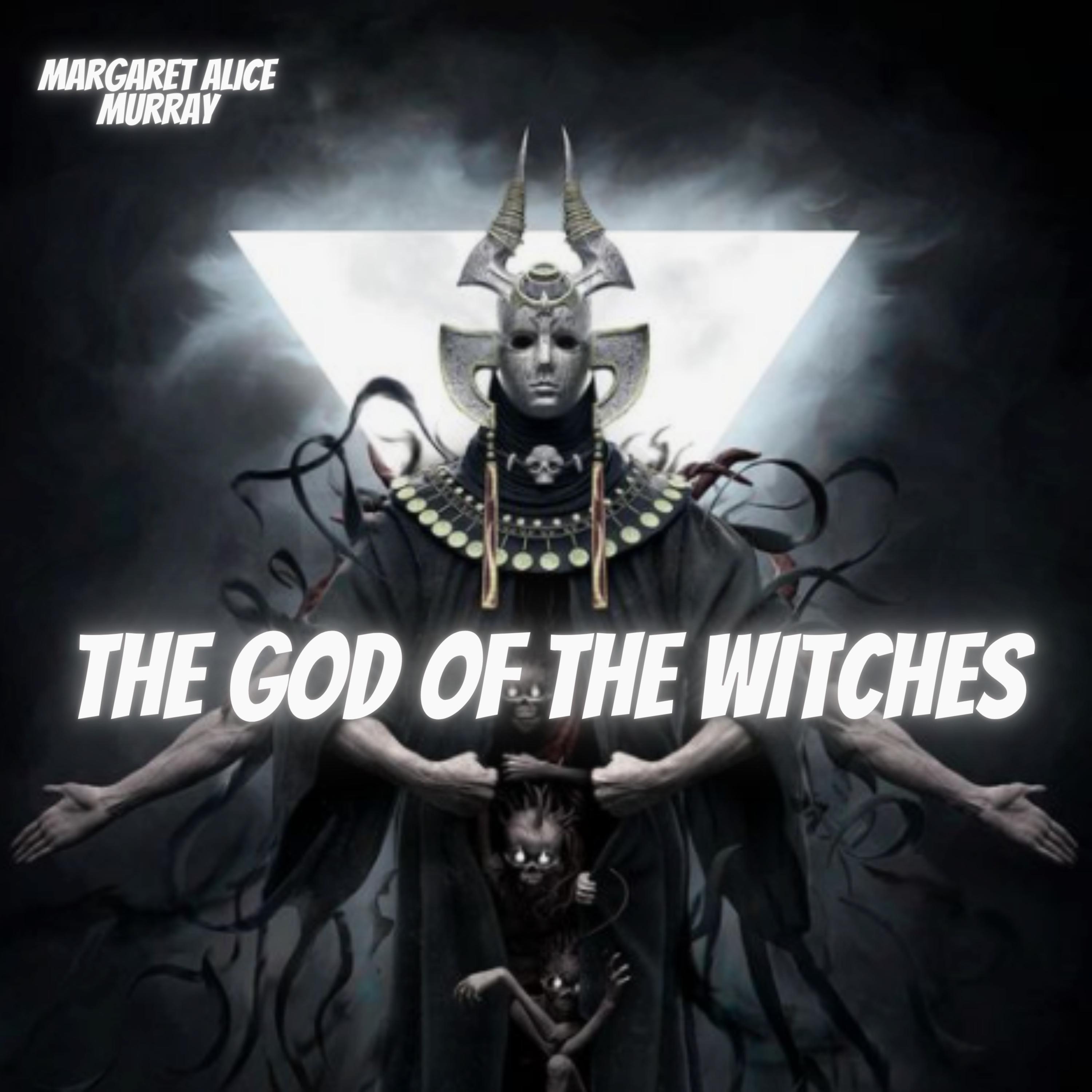 The God of the Witches