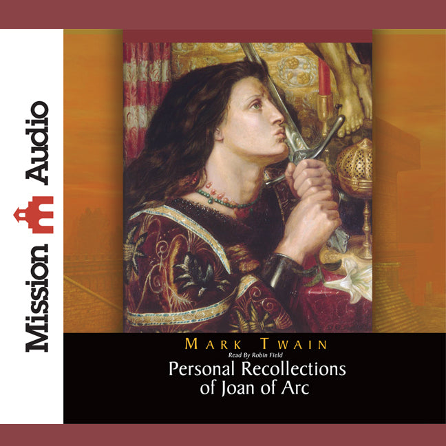 Personal Recollections of Joan of Arc