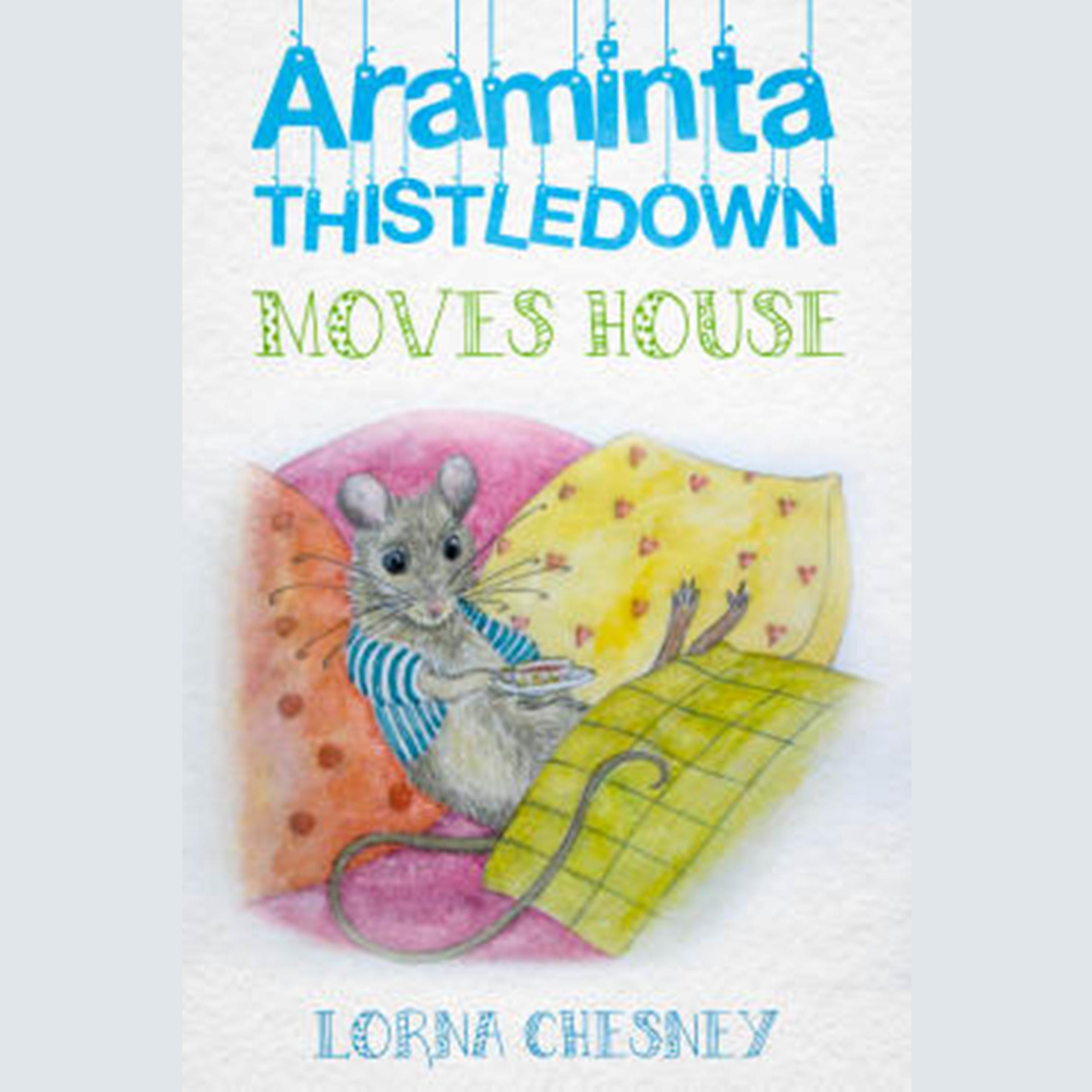 Araminta Thistledown Moves House