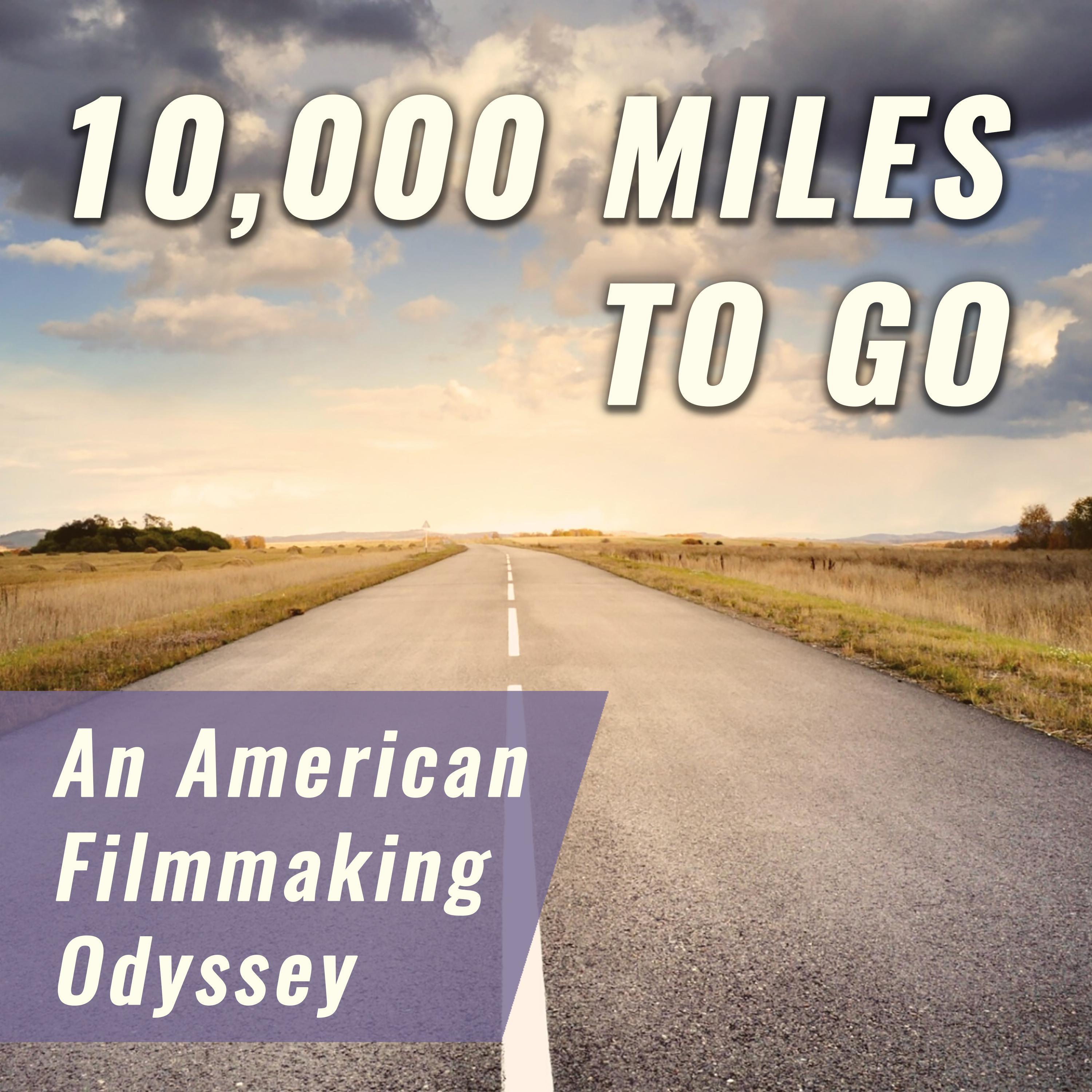 10,000 Miles to Go