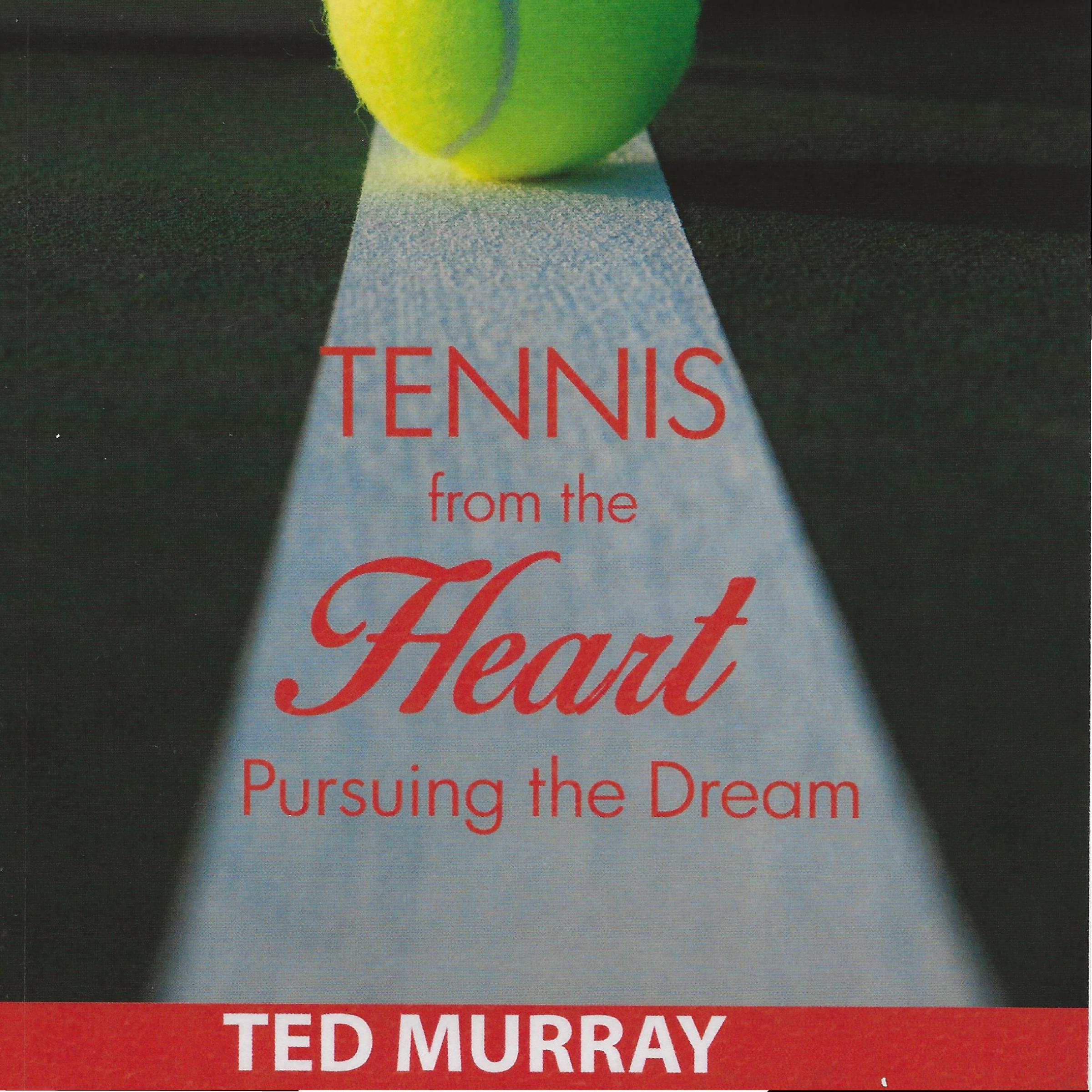 Tennis from the Heart