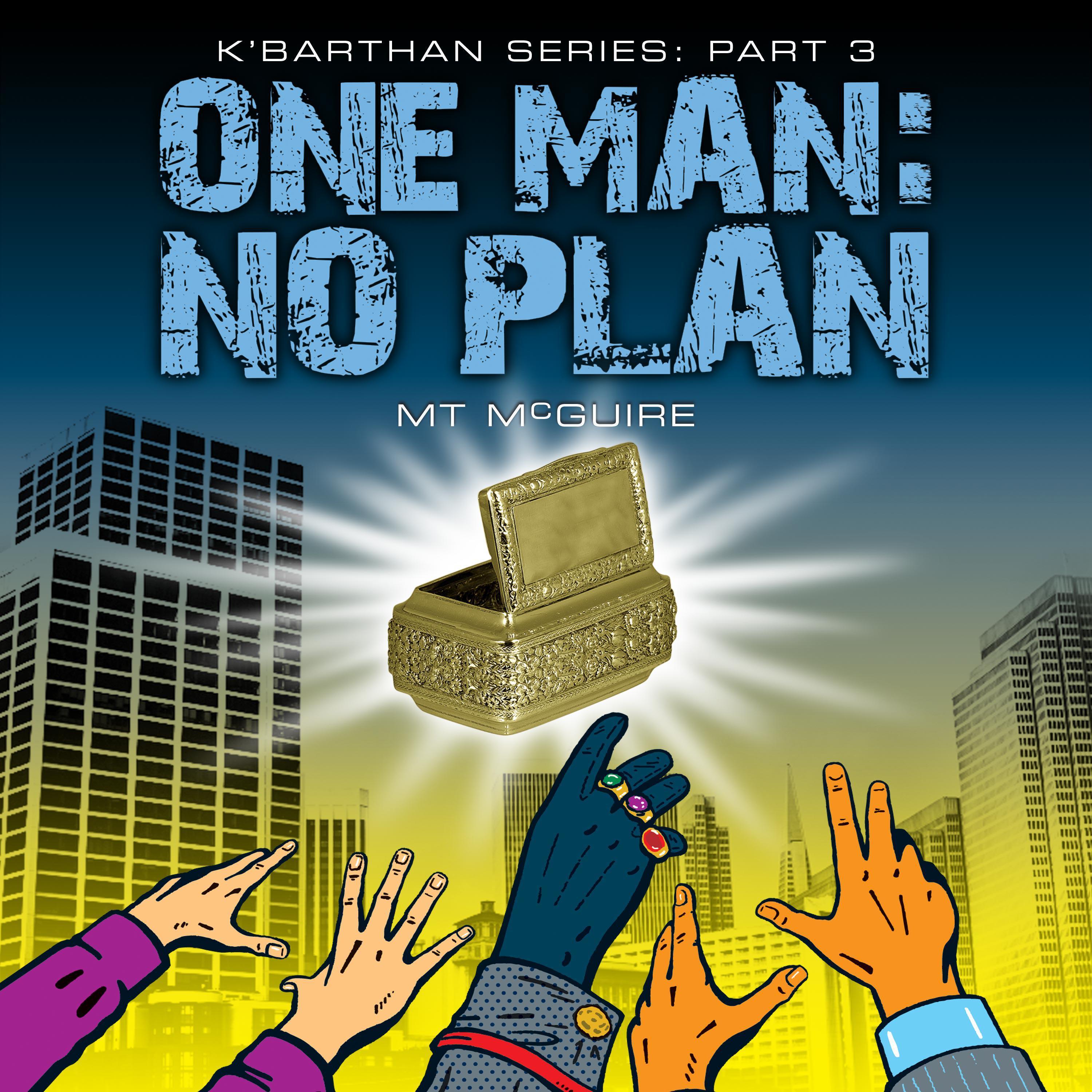 One Man: No Plan