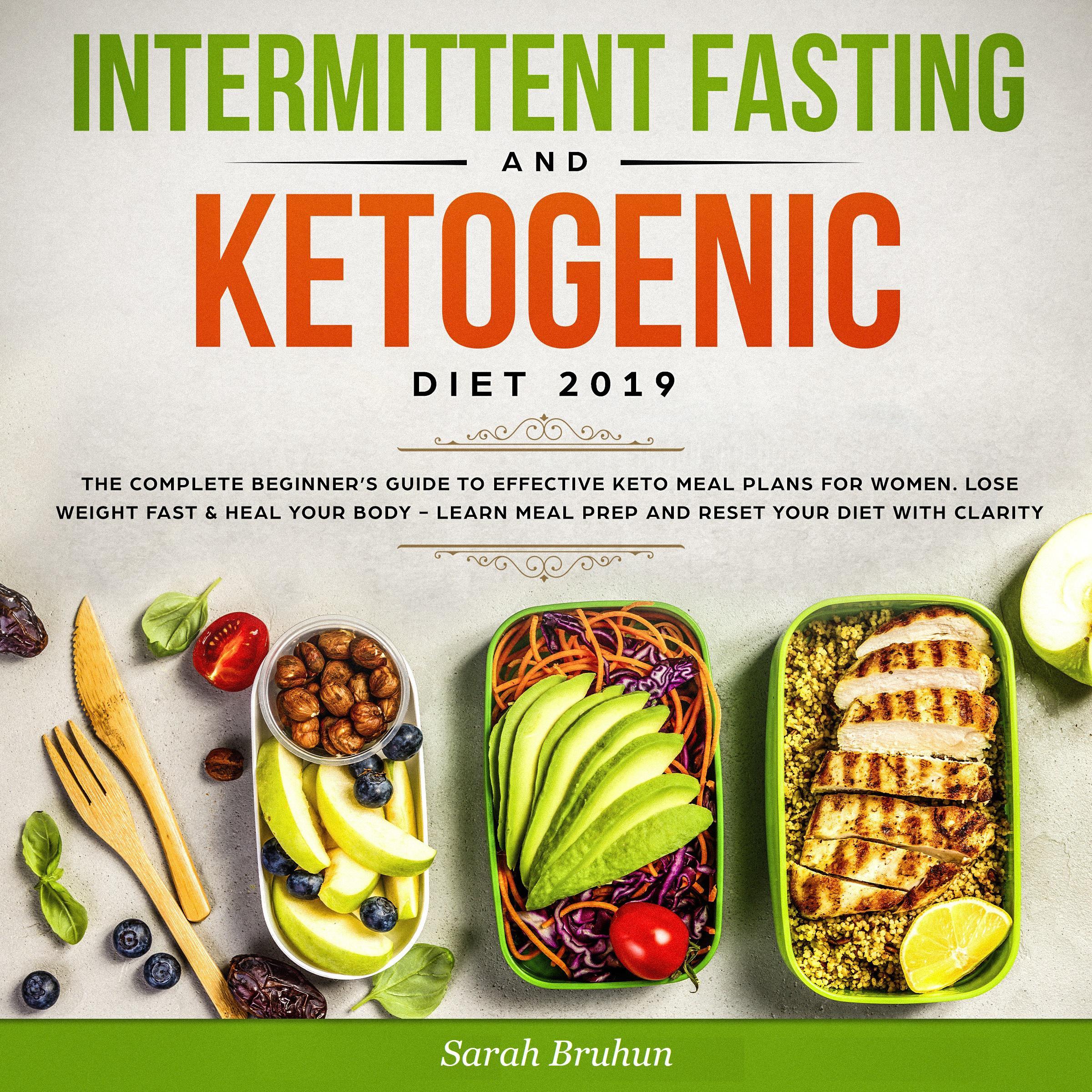 Intermittent Fasting &amp; Ketogenic Diet 2019