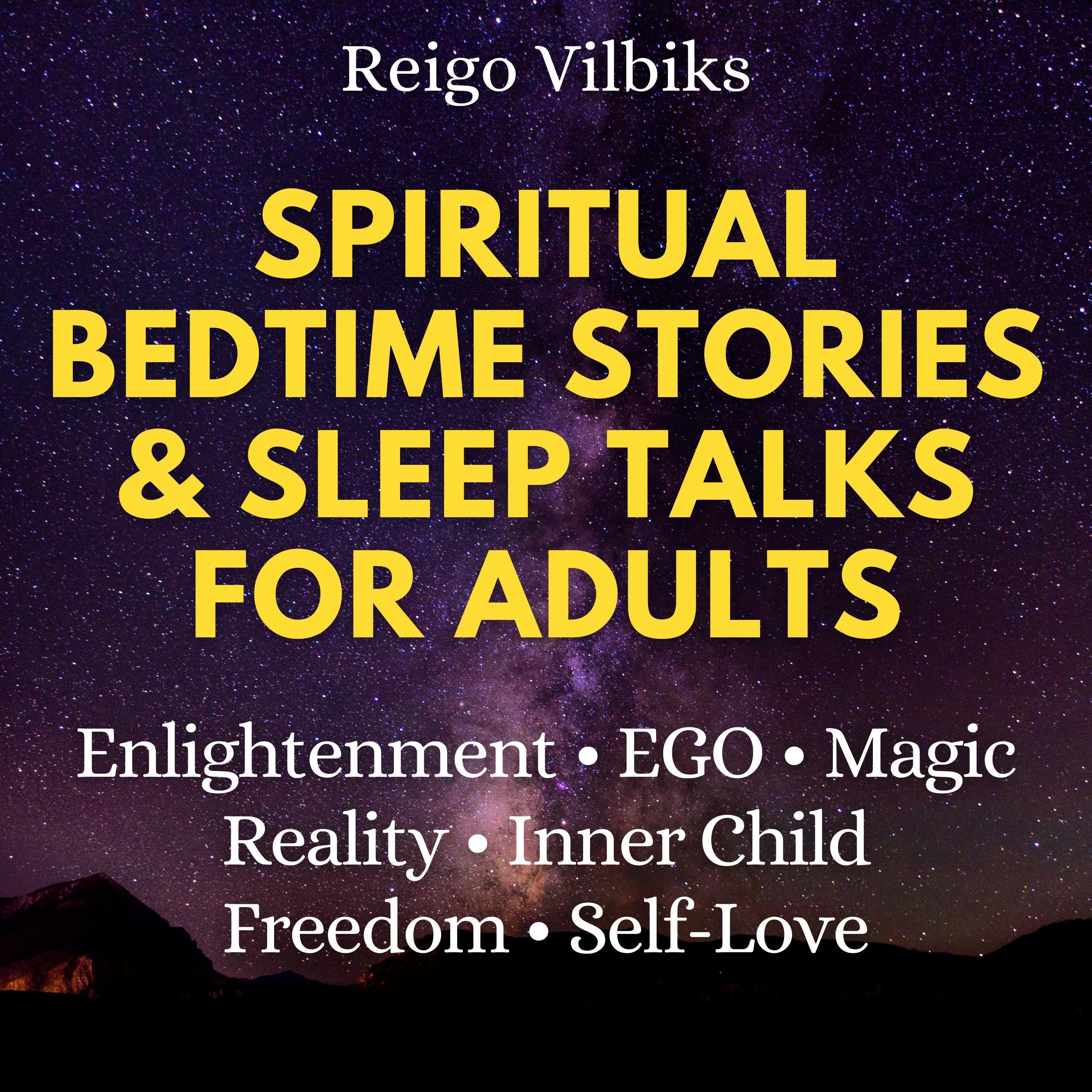Spiritual Bedtime Stories & Sleep Talks For Adults