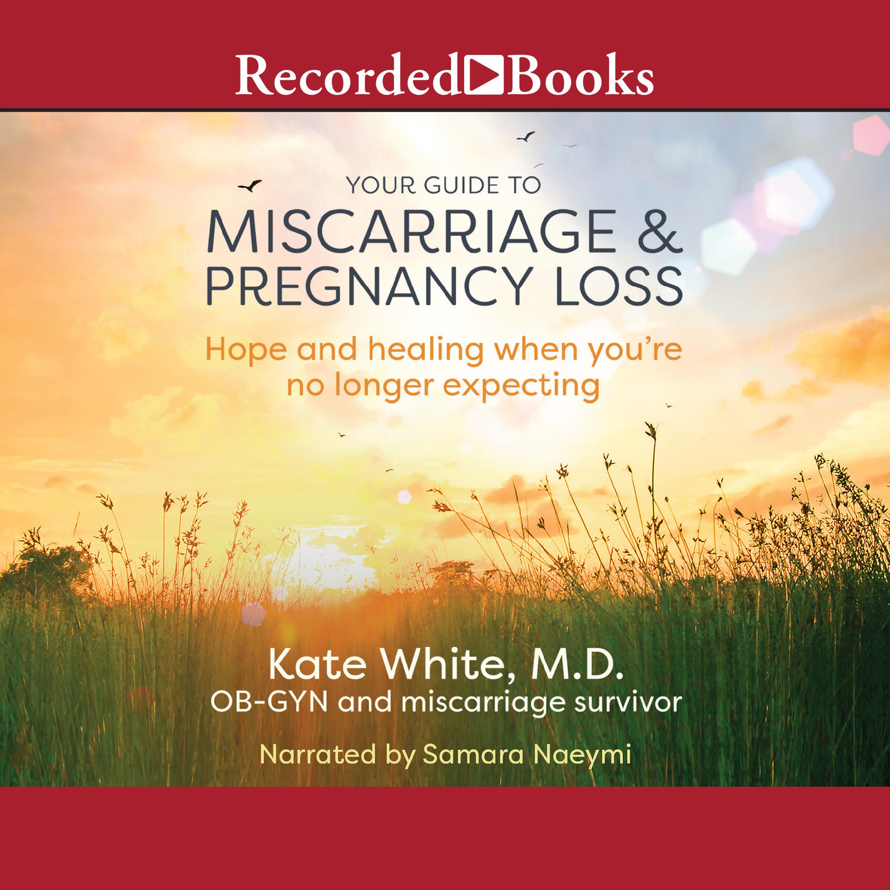Your Guide to Miscarriage and Pregnancy Loss