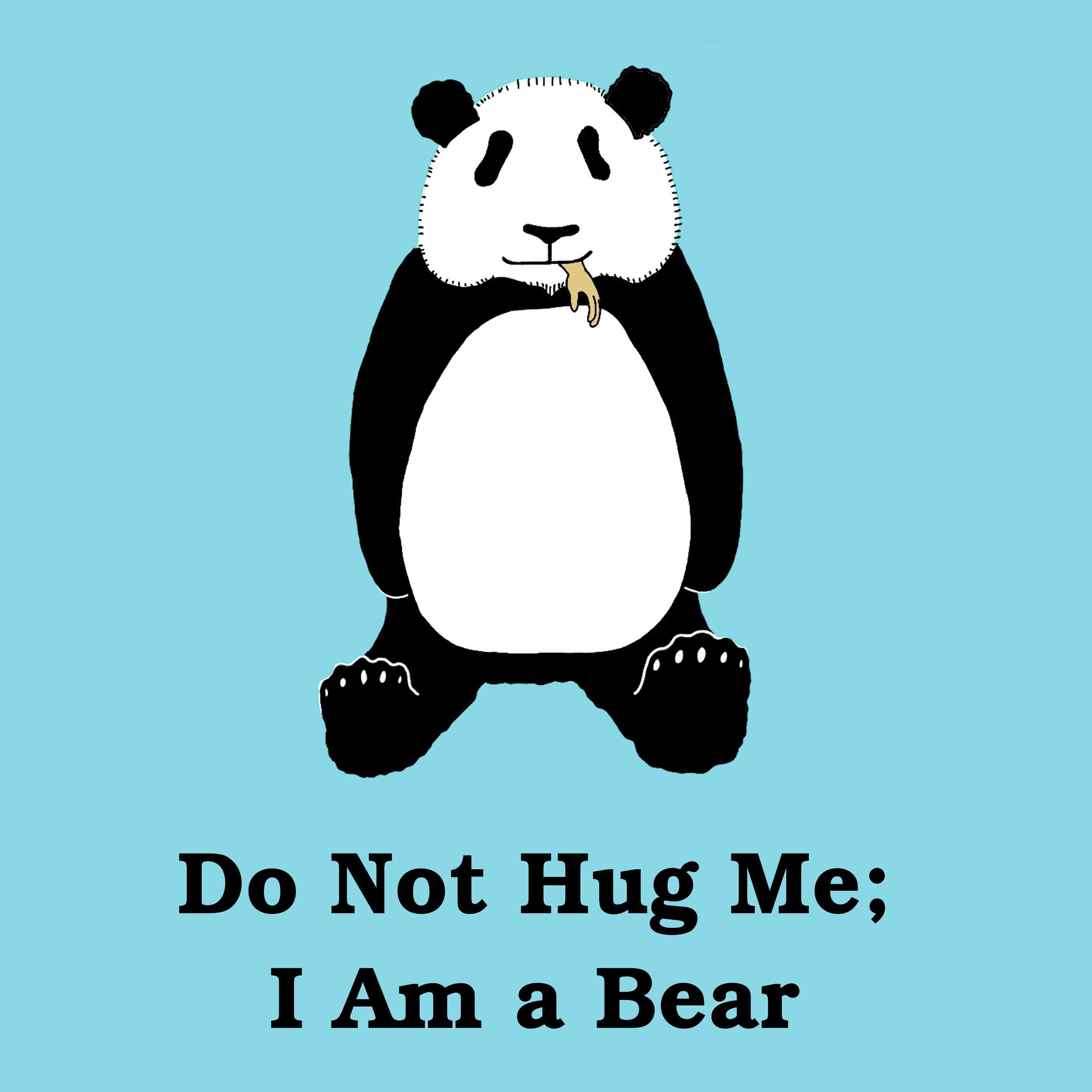 Do Not Hug Me: I Am a Bear