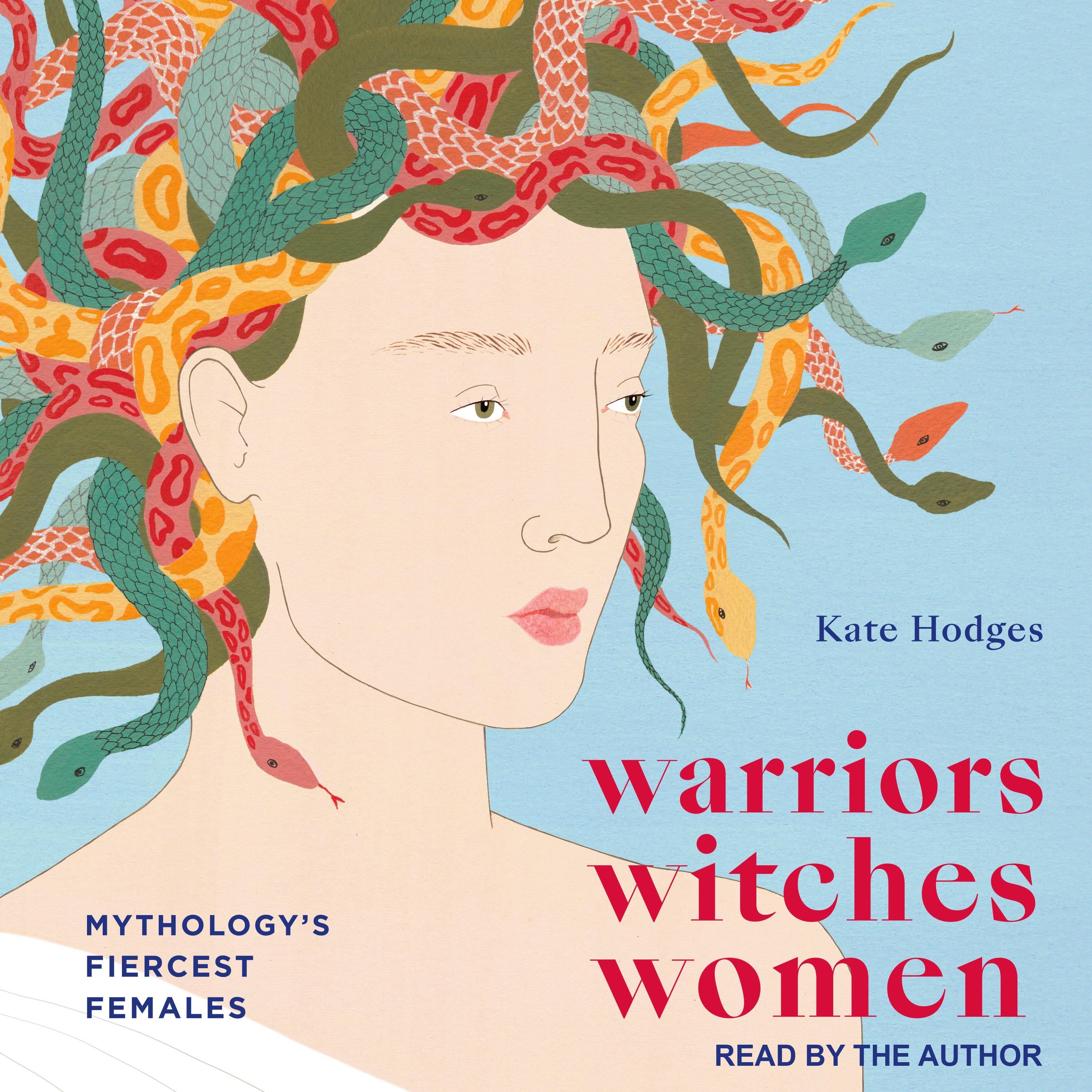 Warriors, Witches, Women