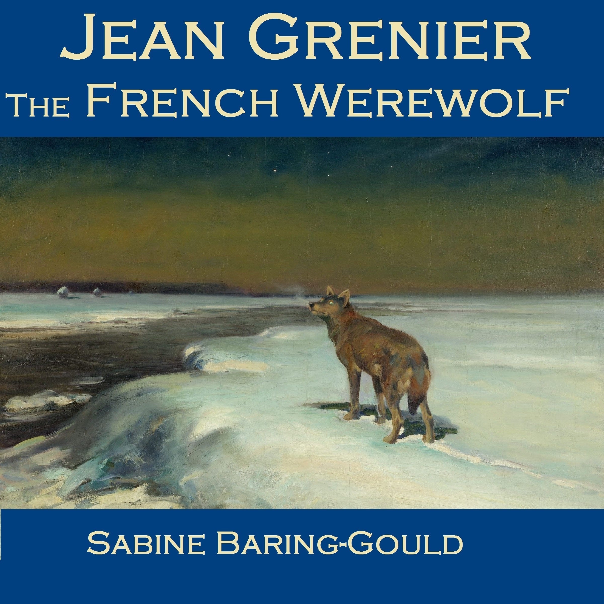 Jean Grenier, the French Werewolf