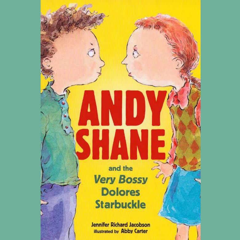 Andy Shane and the Very Bossy Dolores Starbuckle