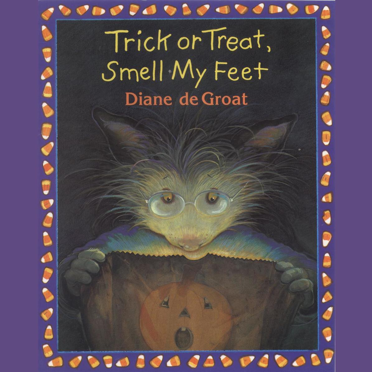 Trick or Treat, Smell My Feet
