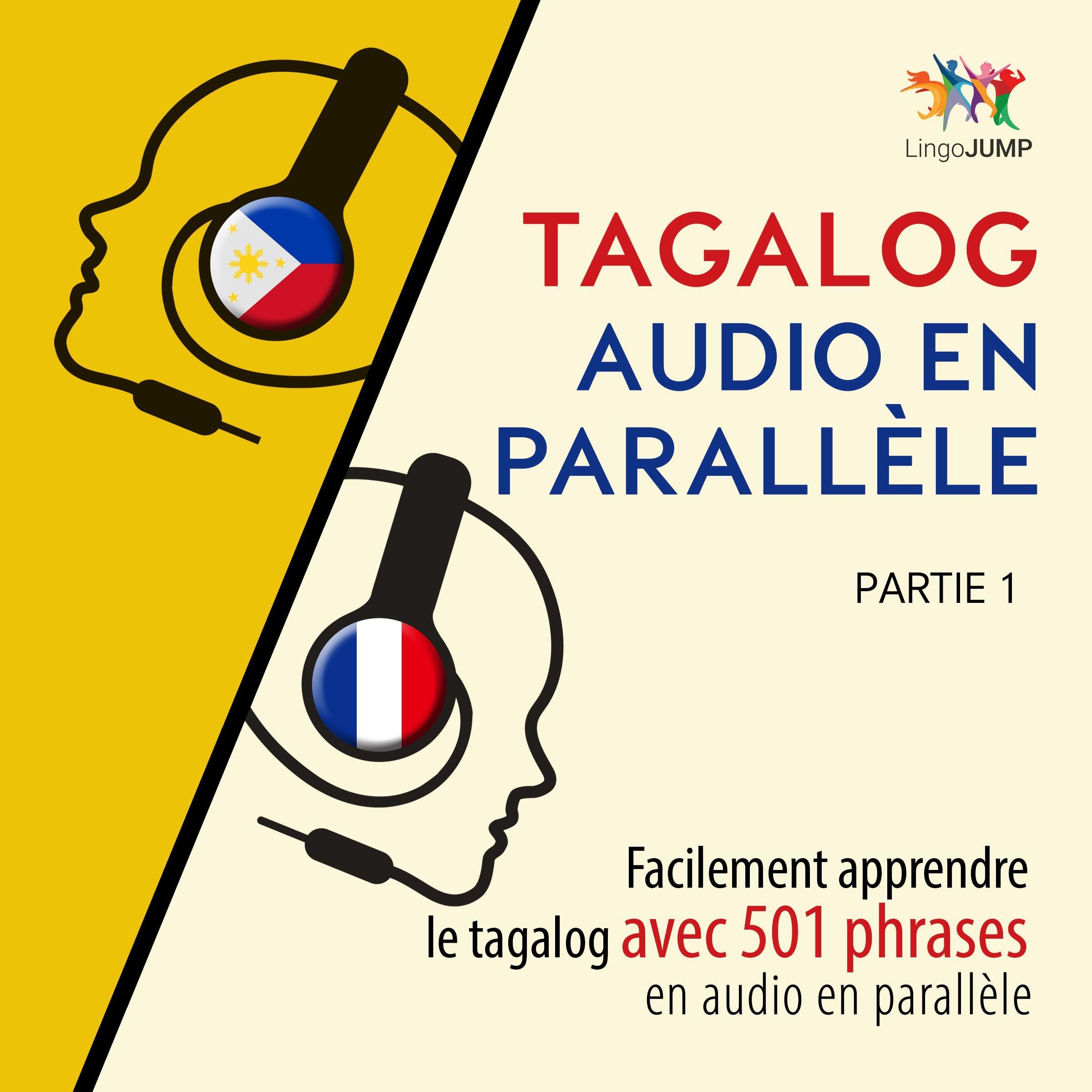Tagalog audio en parallèle - Facilement apprendre le tagalog avec 501 phrases en audio en parallèle - Partie 1