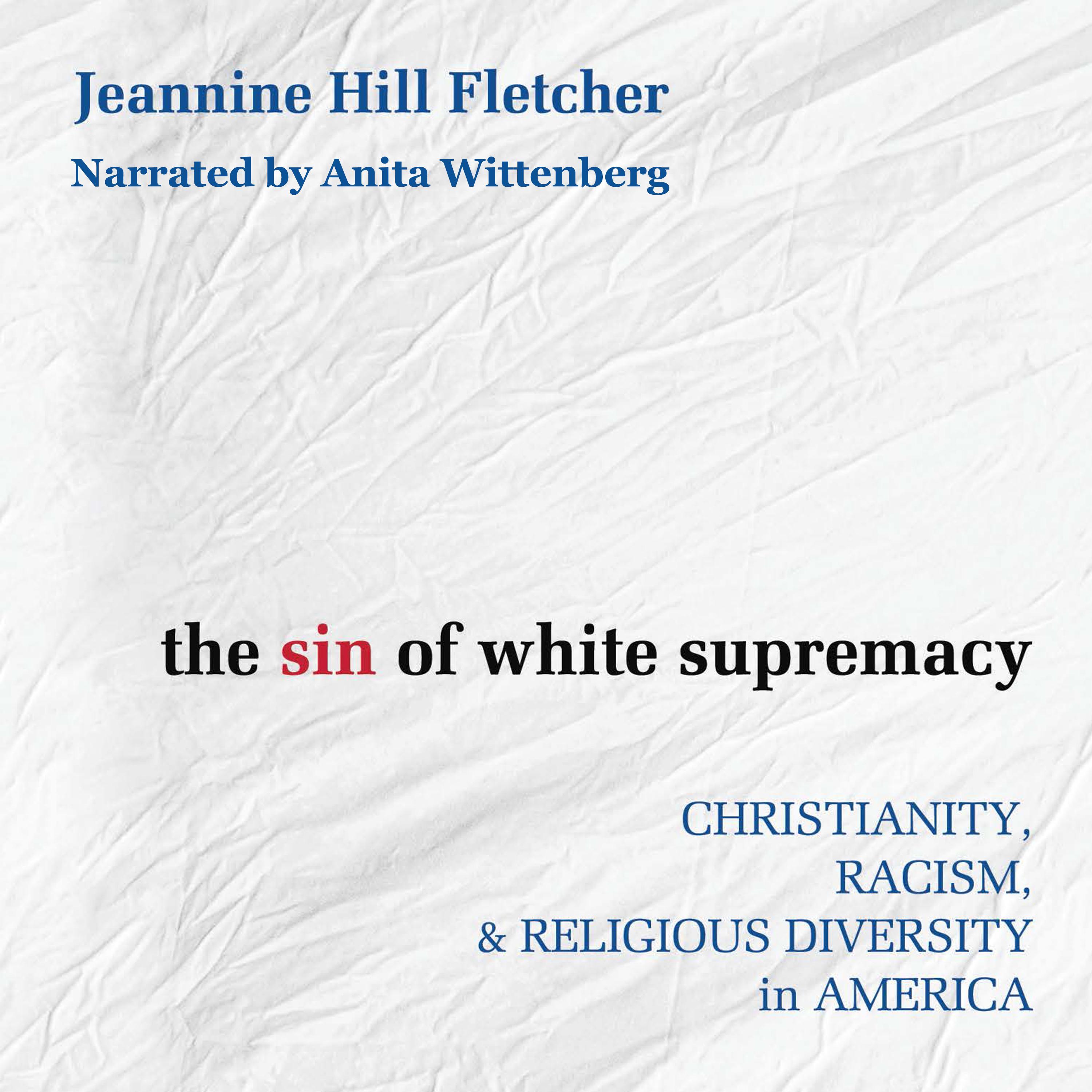 The Sin of White Supremacy