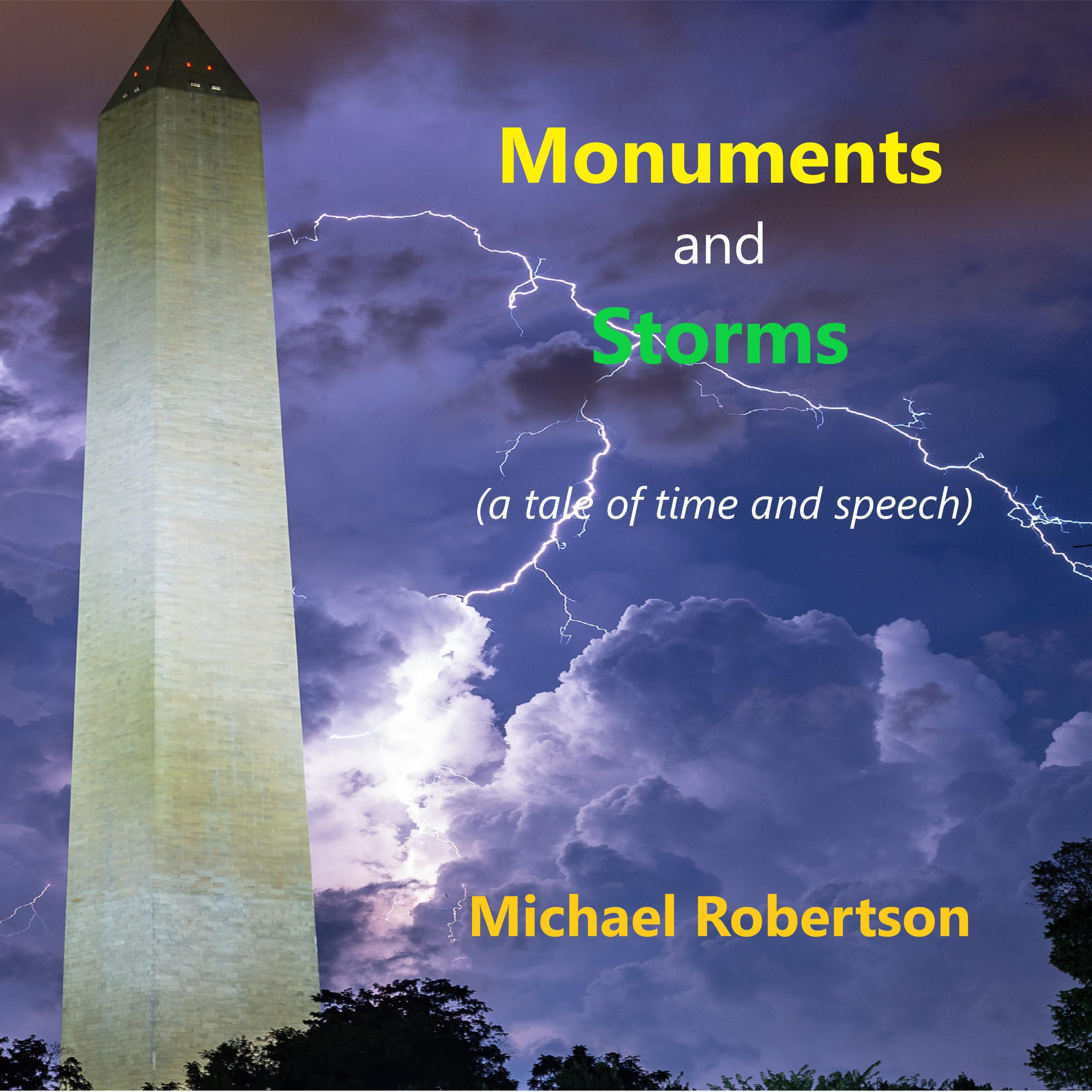 Monuments and Storms