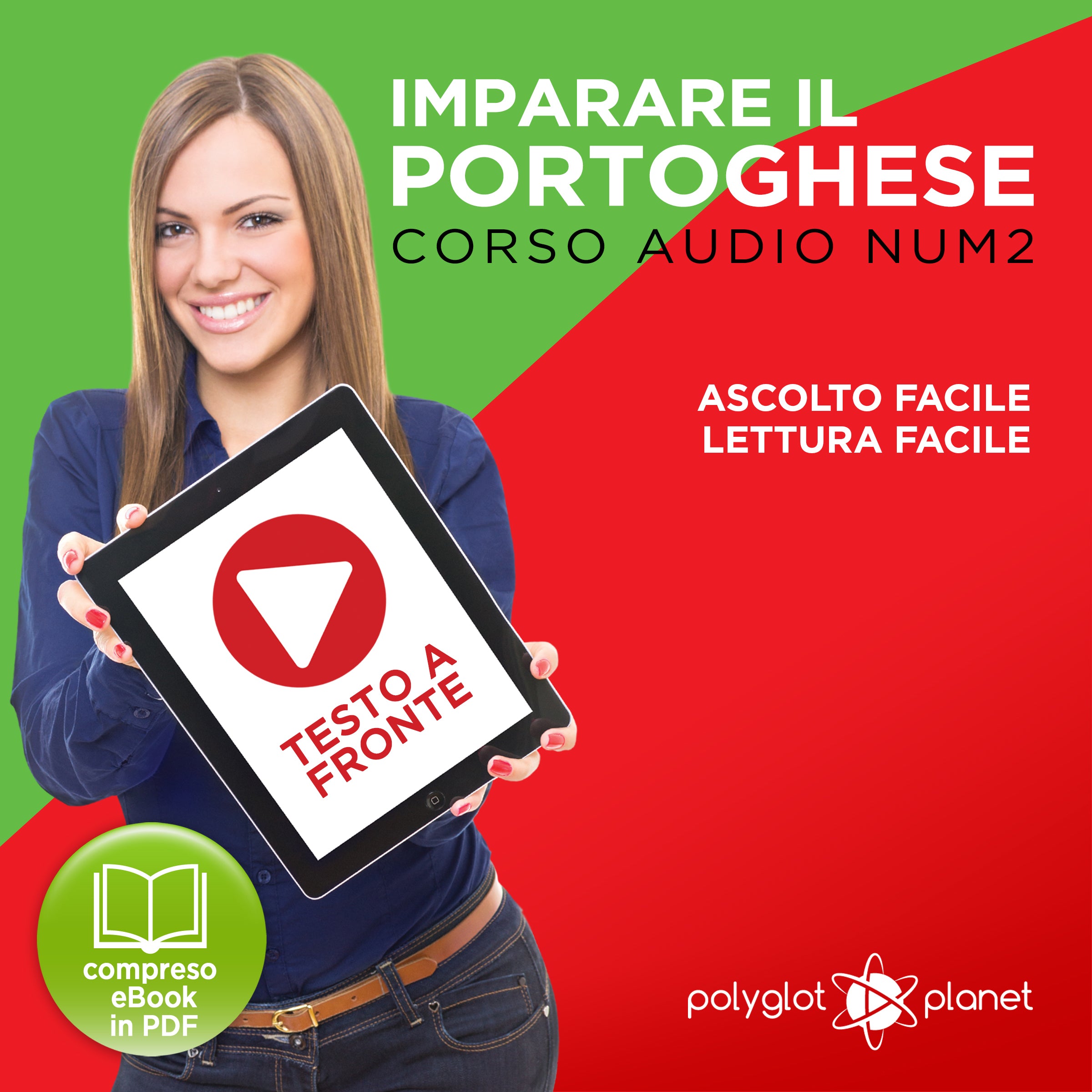 Imparare il Portoghese - Lettura Facile - Ascolto Facile - Testo a Fronte: Portoghese Corso Audio Num.2 [Learn Portuguese - Easy Reader - Easy Audio]