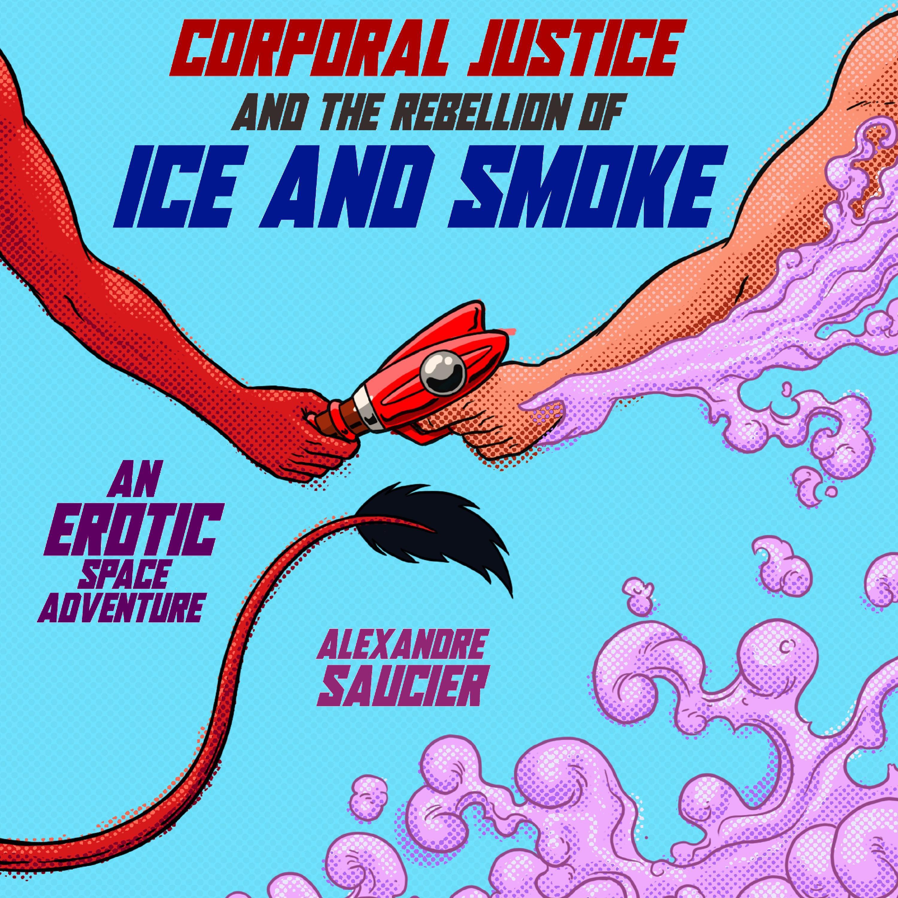 Corporal Justice and the Rebellion of Ice and Smoke