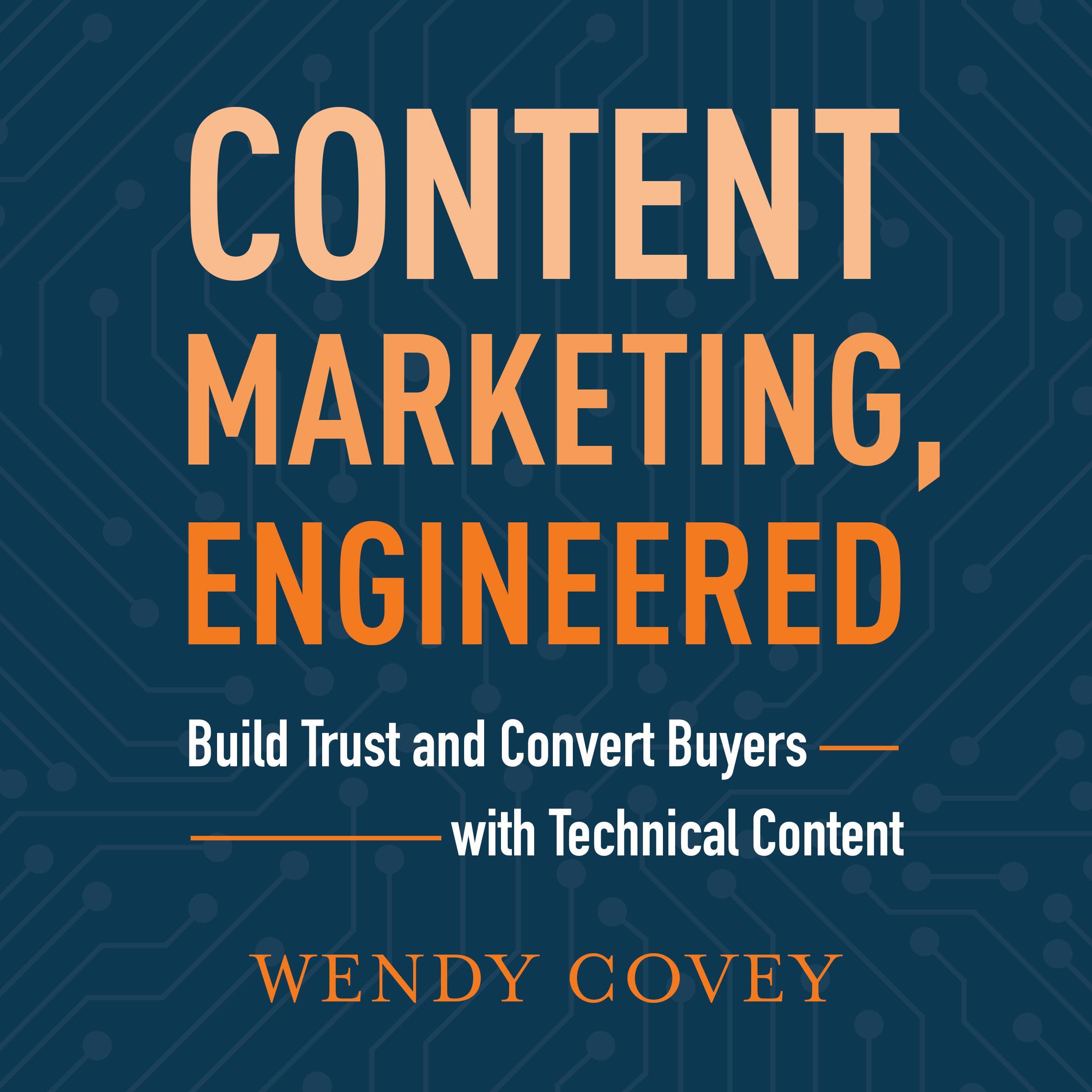 Content Marketing, Engineered