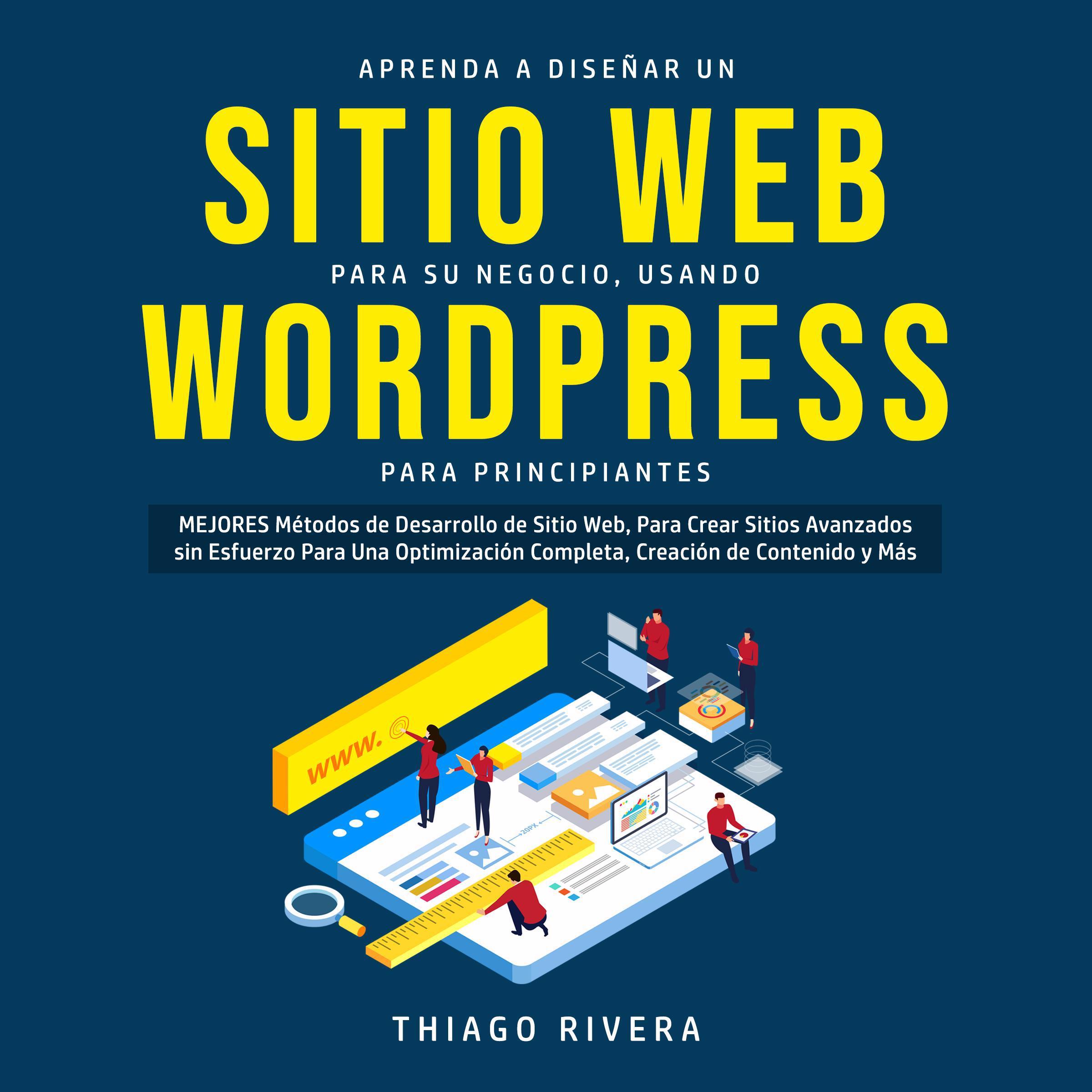 Aprenda a Diseñar un Sitio web Para su Negocio, Usando WordPress Para Principiantes