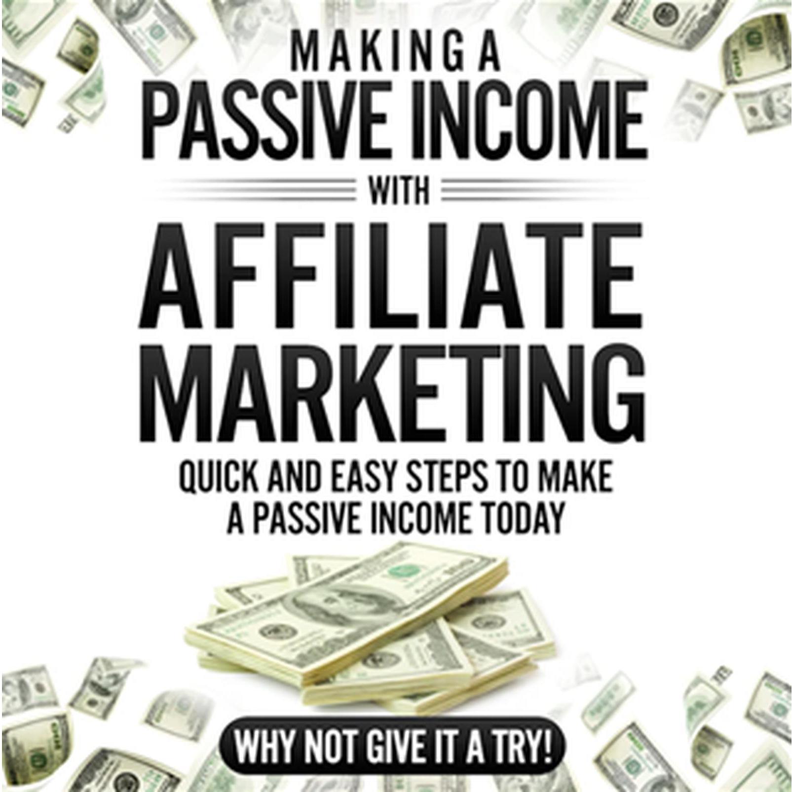 Making a Passive Income With Affiliate Marketing