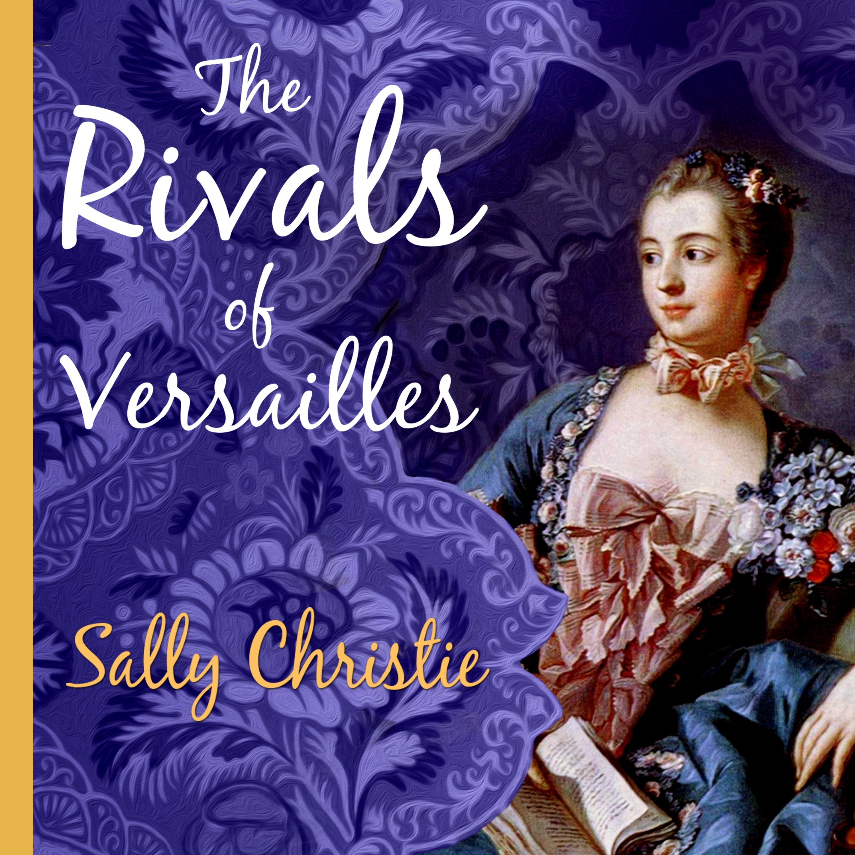The Rivals of Versailles