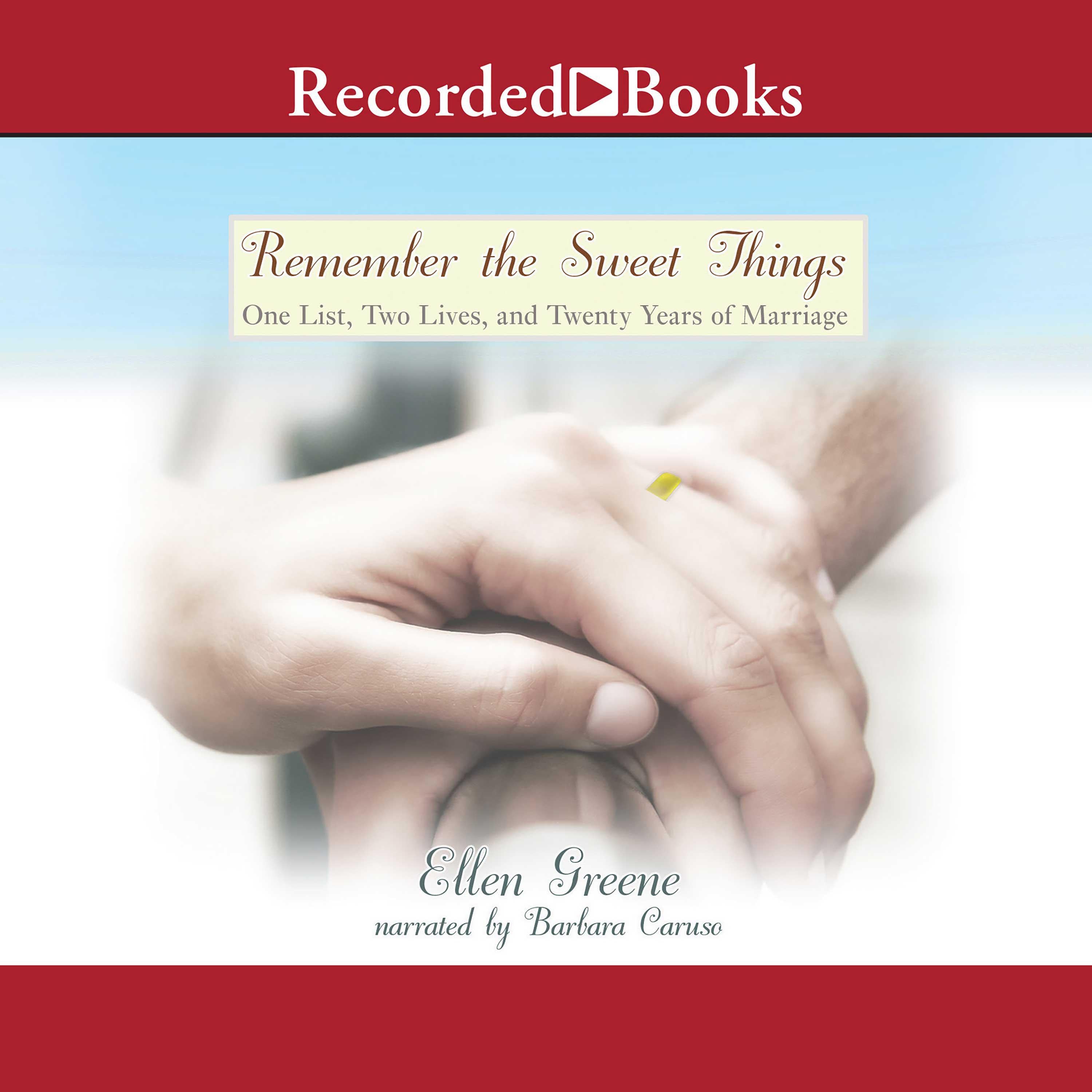 Remember the Sweet Things