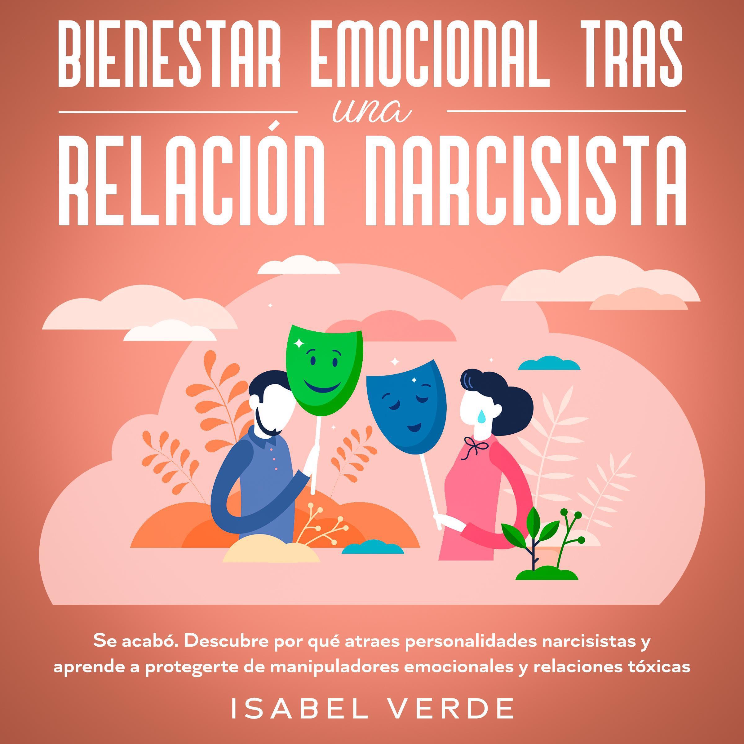 Bienestar emocional tras una relación narcisista