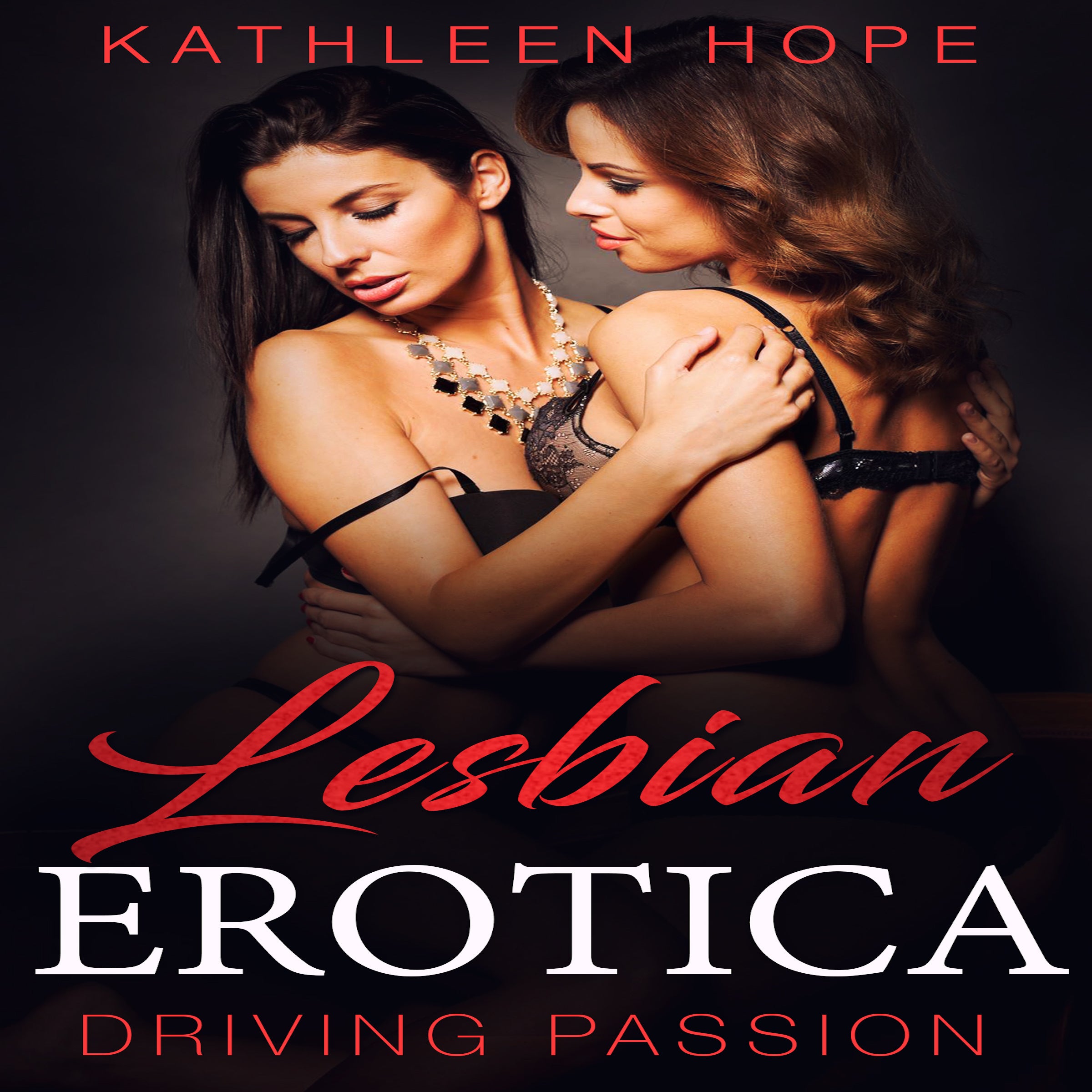 Lesbian Erotica: Driving Passion