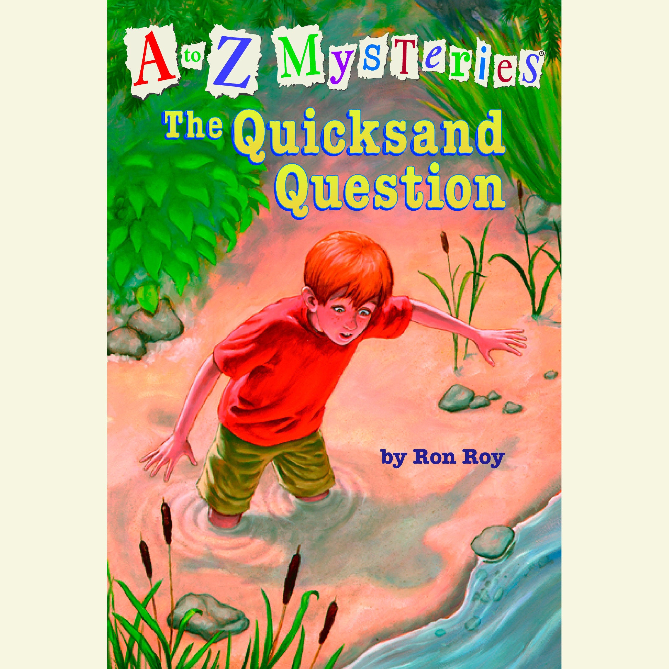 A to Z Mysteries: The Quicksand Question