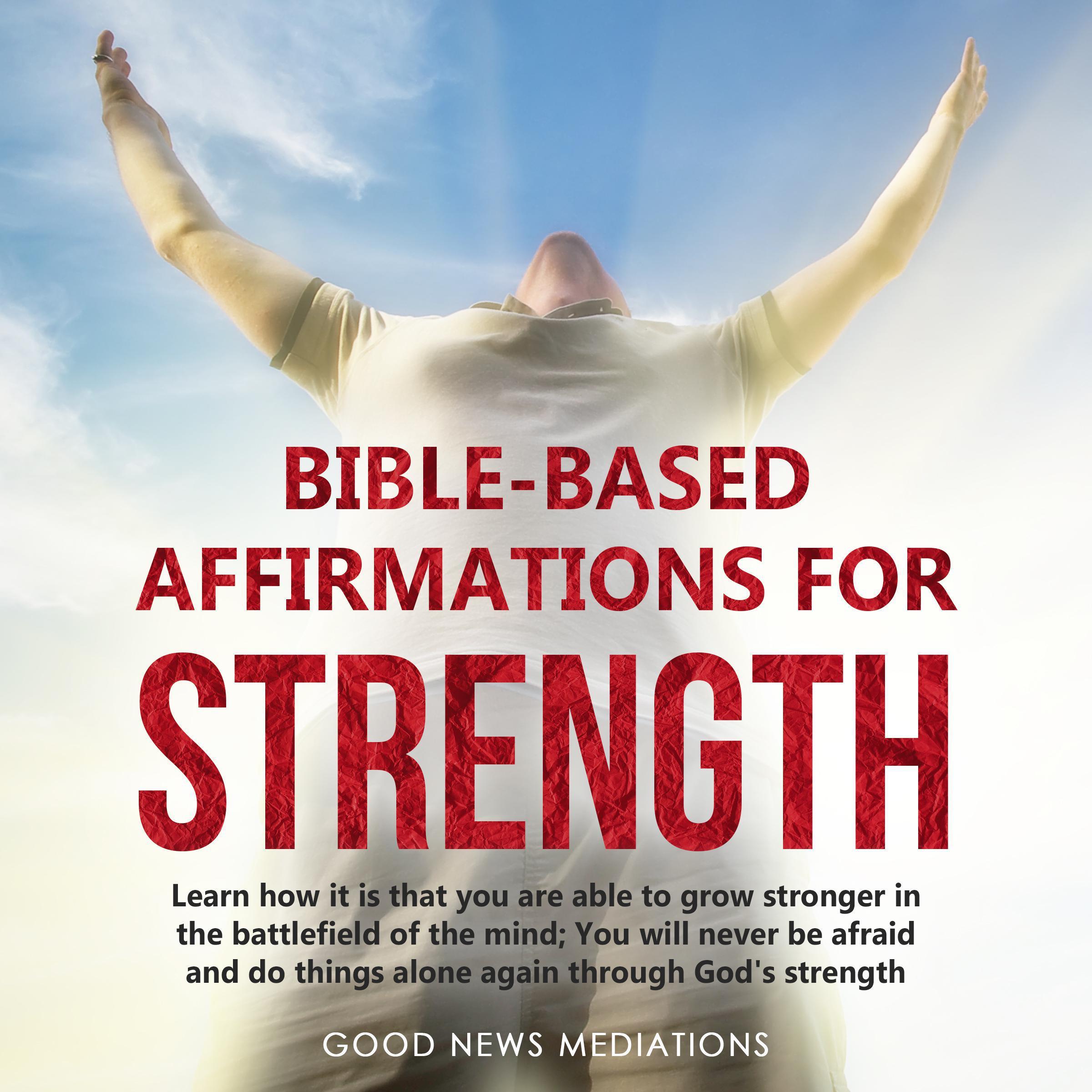 Bible-Based Affirmations for Strength