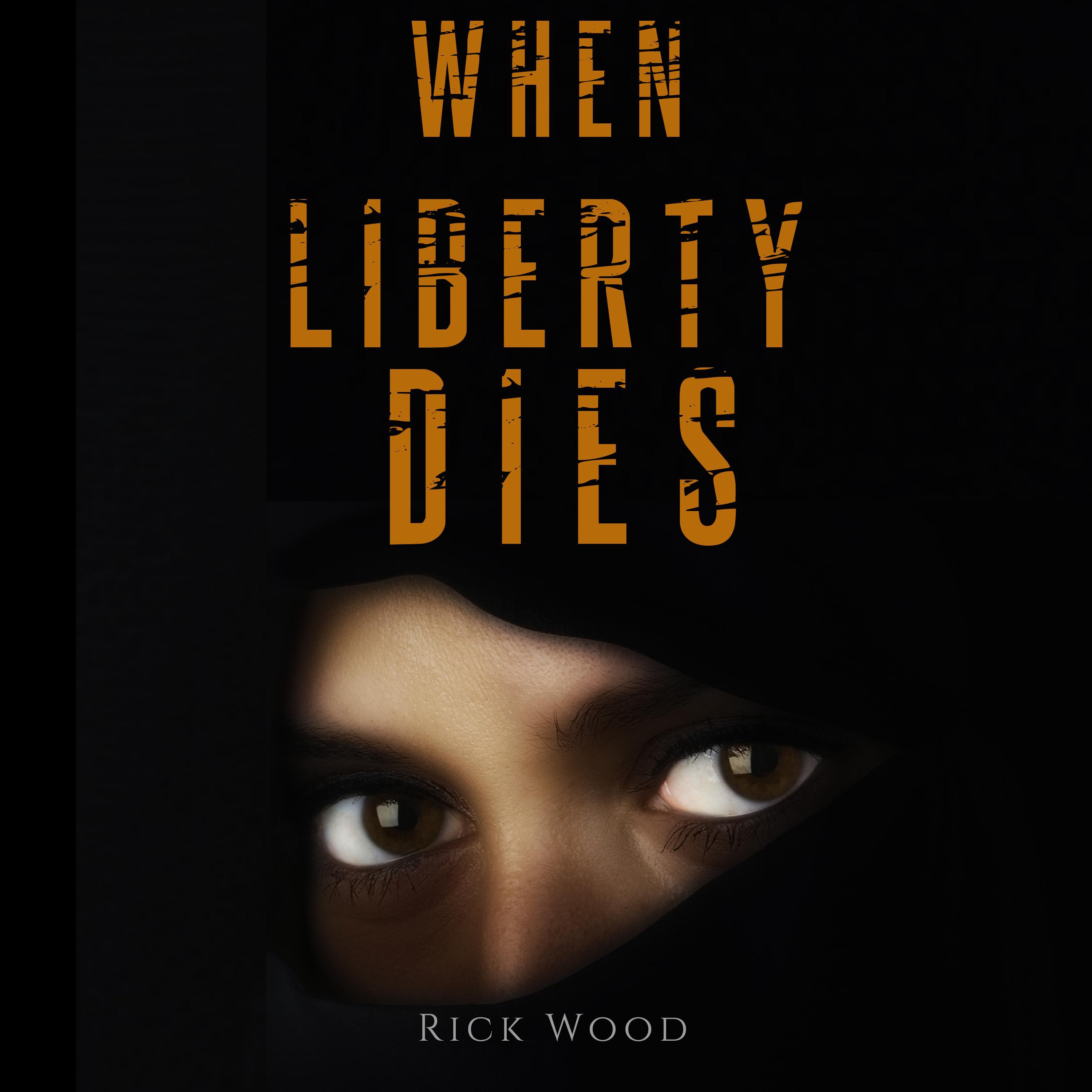 When Liberty Dies
