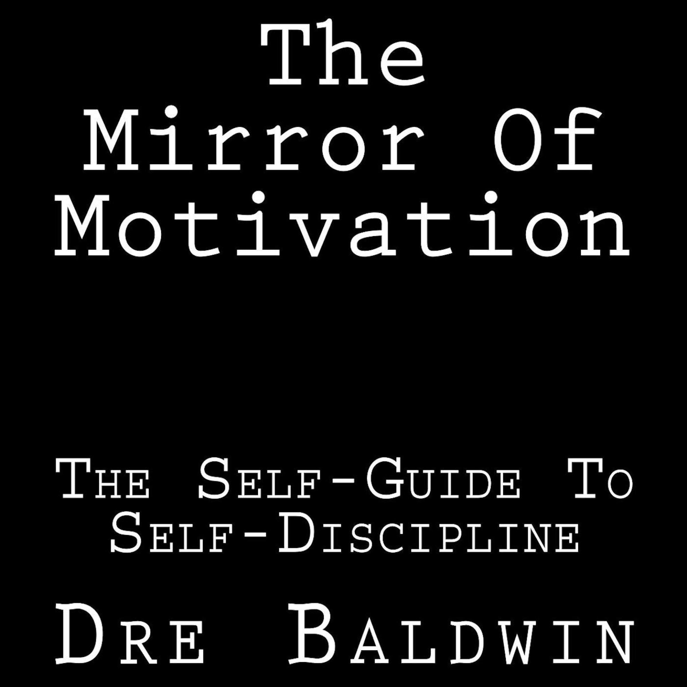 The Mirror Of Motivation