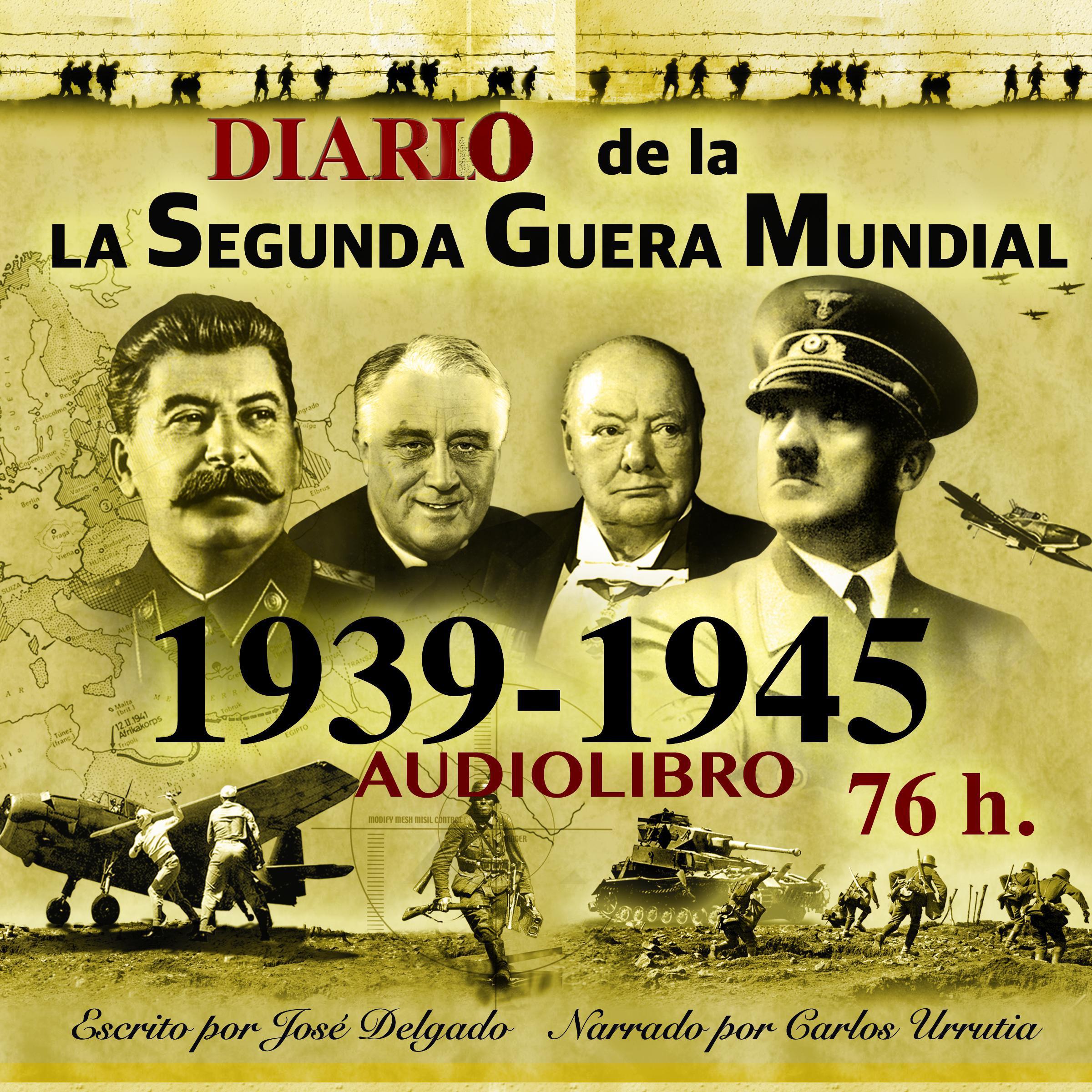 Diario de la Segunda Guerra Mundial: 1939-1945