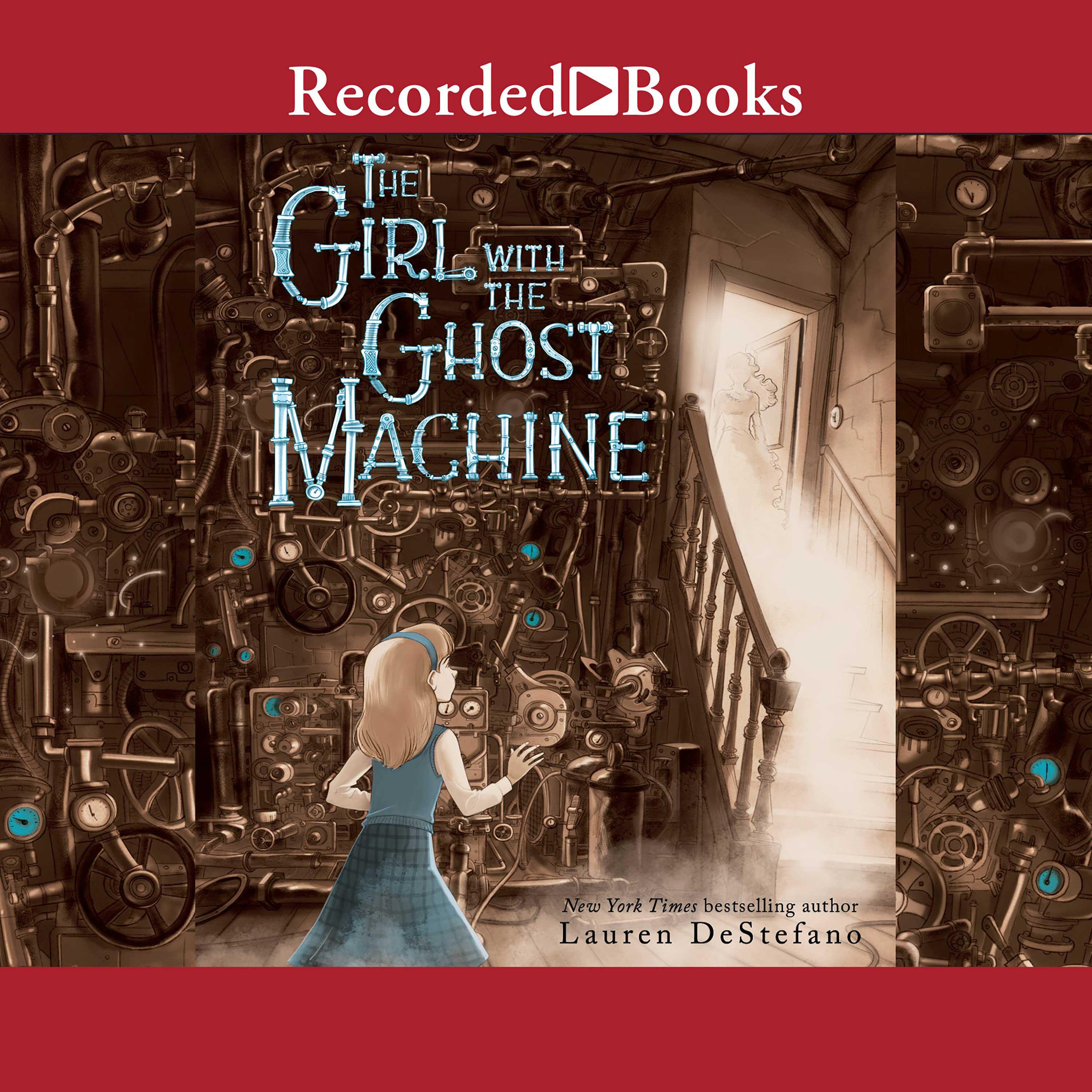 The Girl with the Ghost Machine