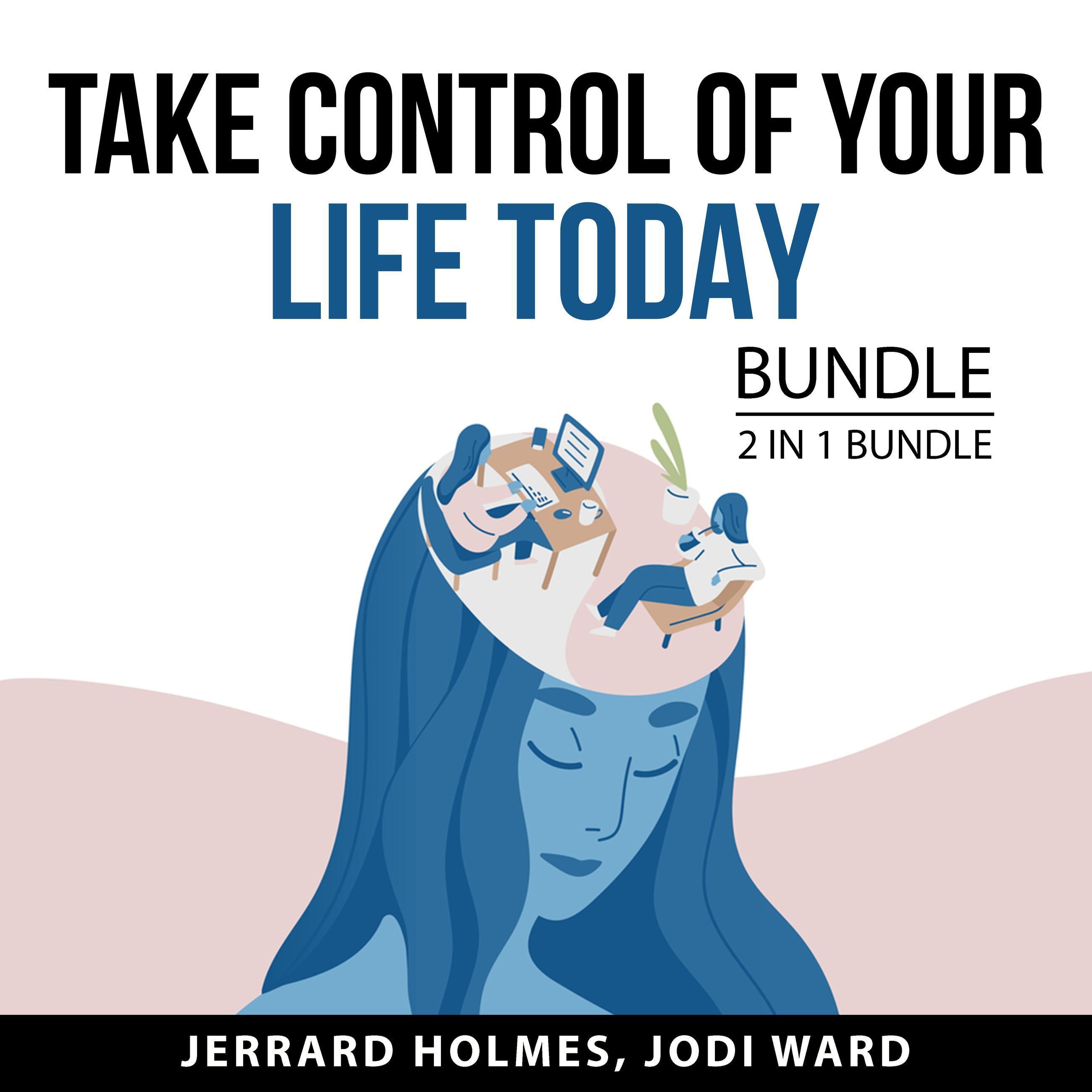 Take Control of Your Life Today Bundle, 2 in 1 Bundle