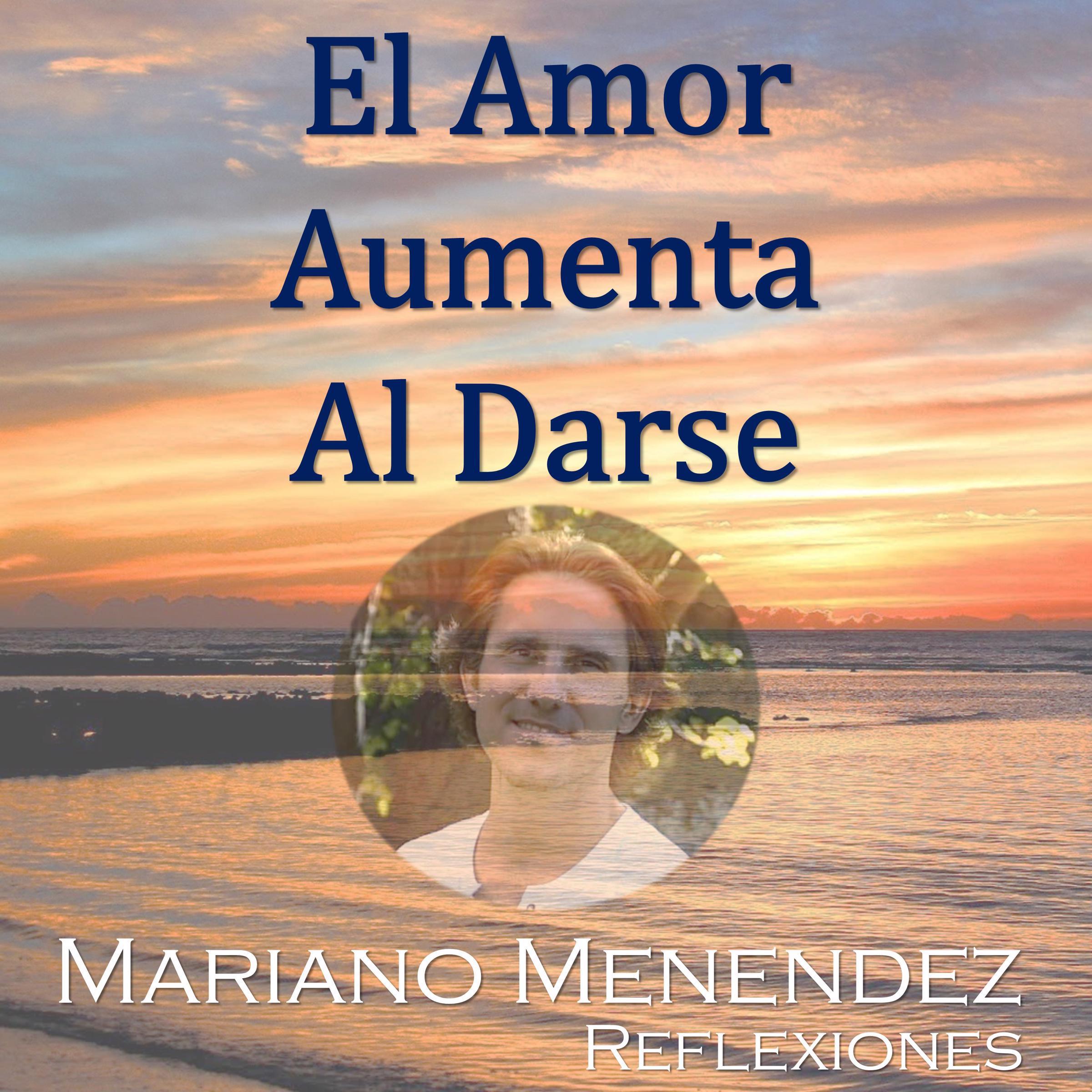 El Amor Aumenta al Darse