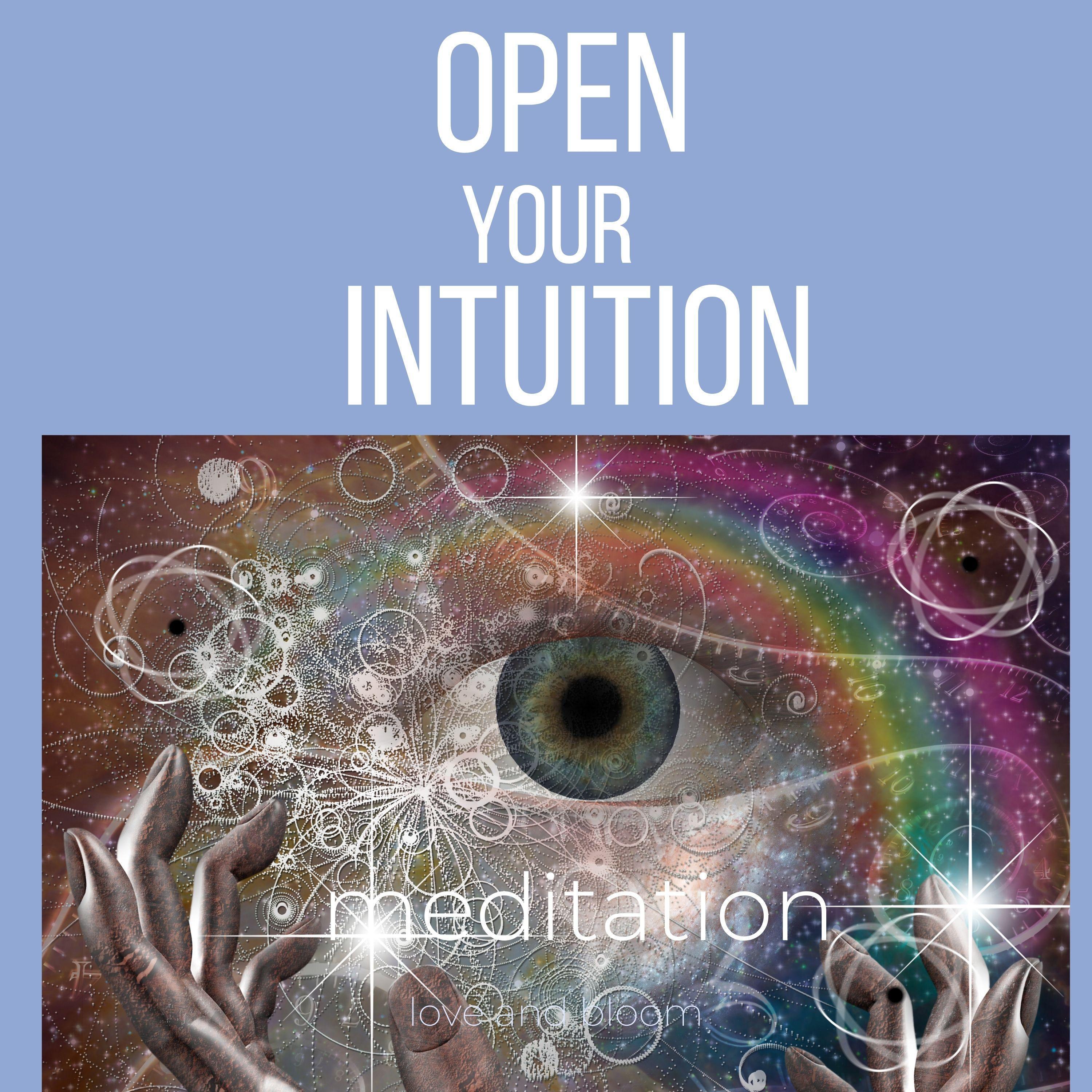 Opening your intuition meditation