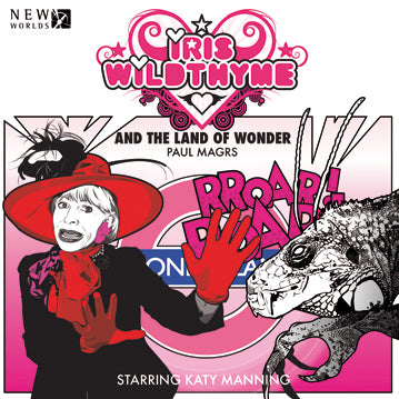 Iris Wildthyme - Land of Wonder