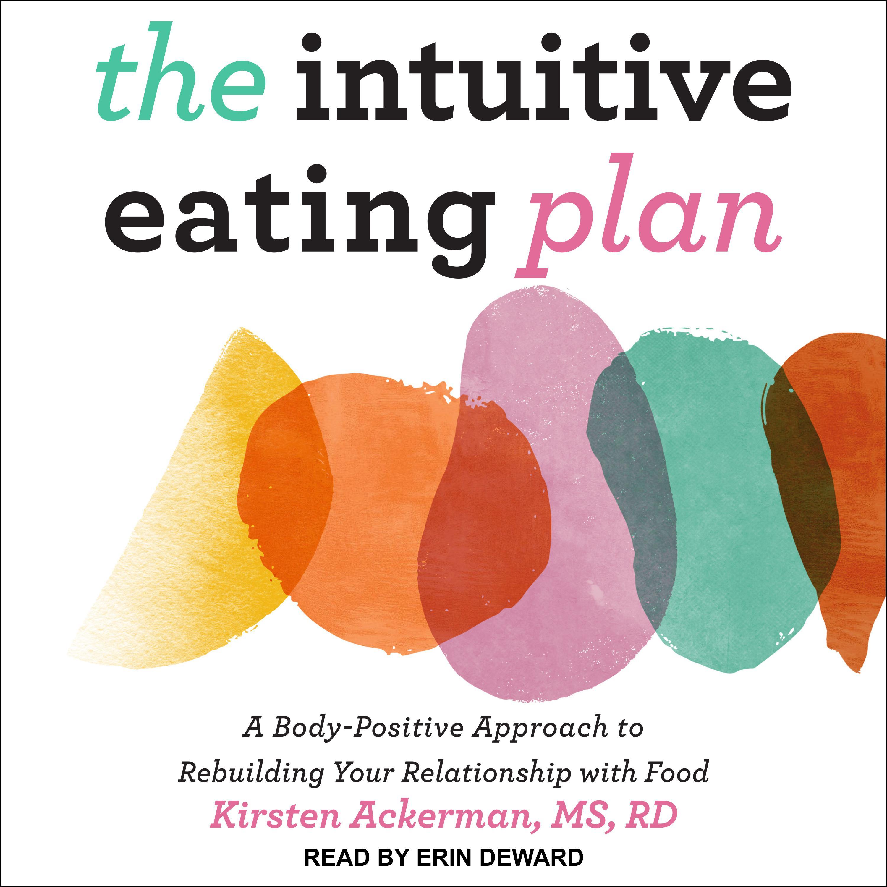 The Intuitive Eating Plan