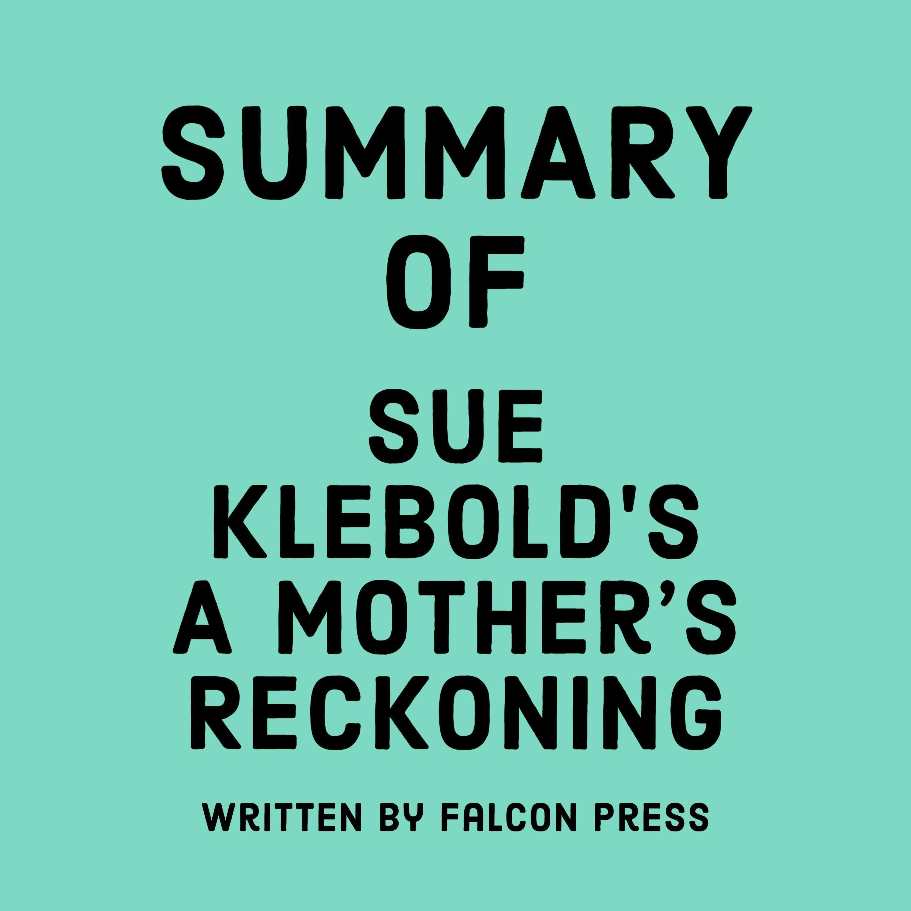 Summary of Sue Klebold’s A Mother’s Reckoning