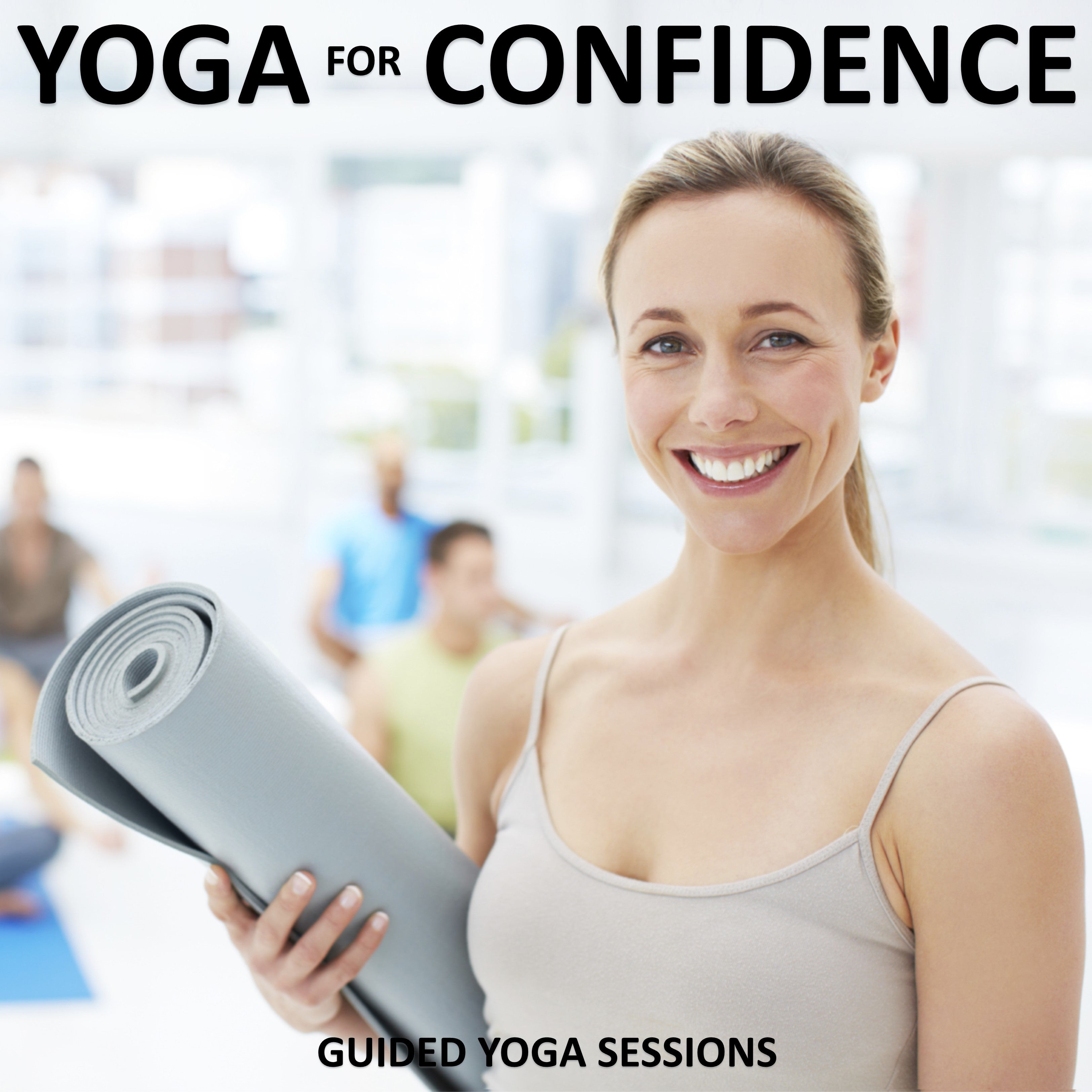 Yoga for Confidence
