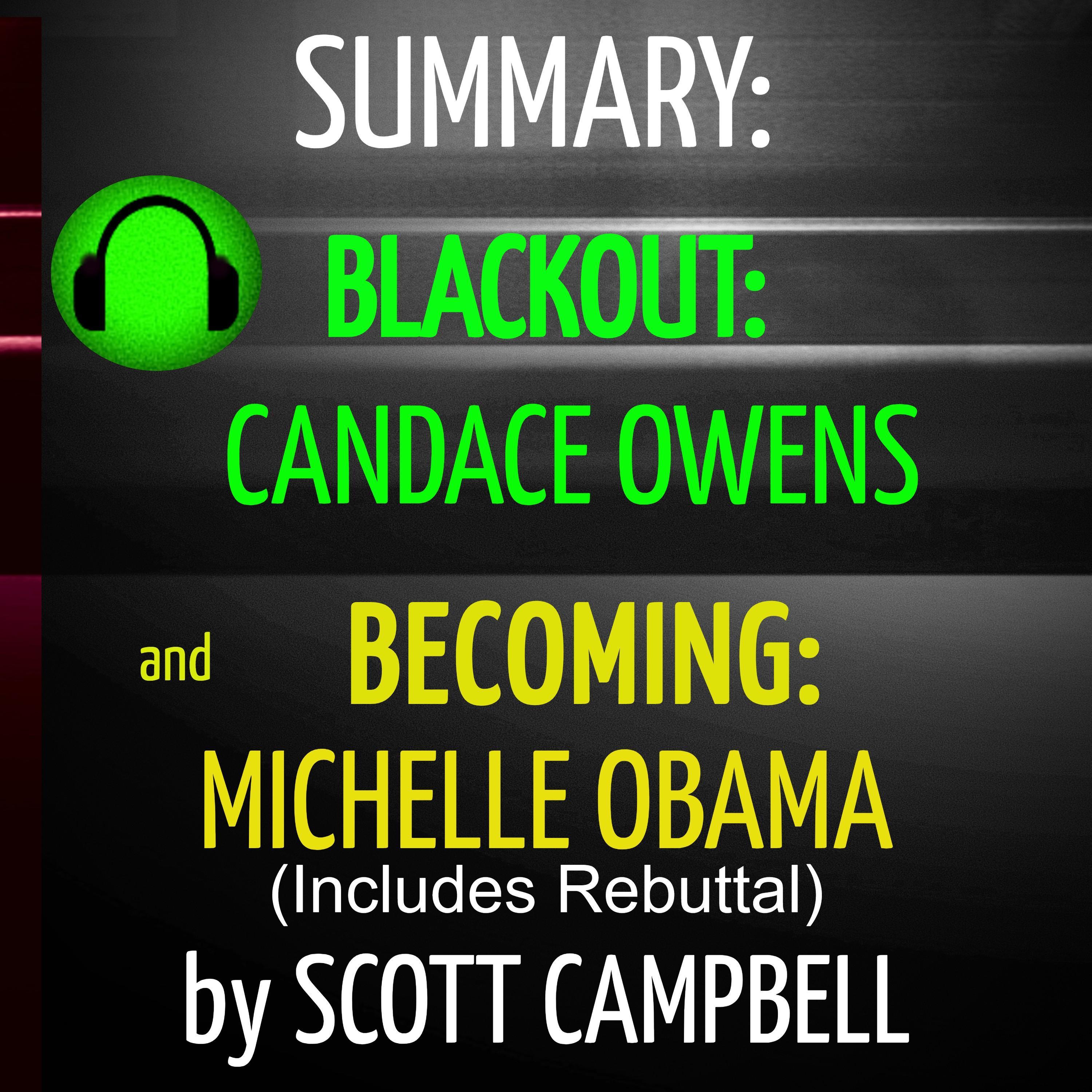 Summary: Blackout: Candace Owens and Becoming: Michelle Obama (Includes Rebuttal)