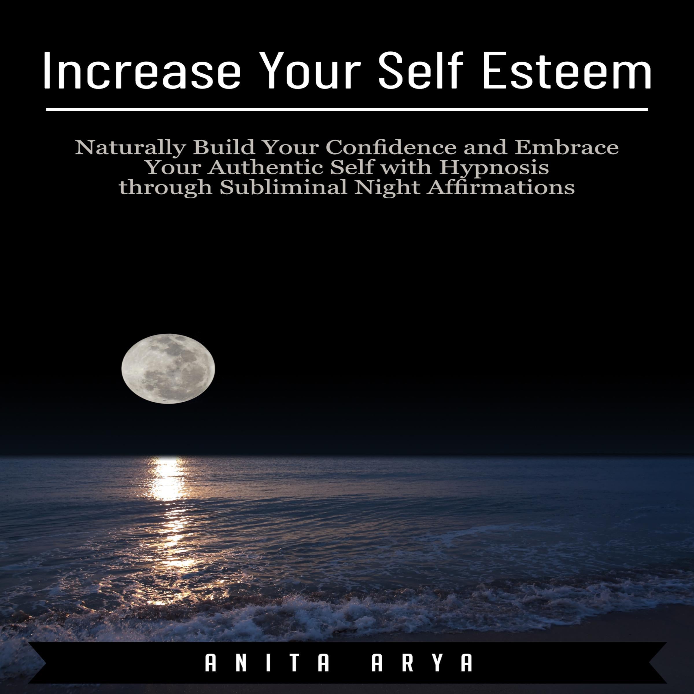 Increase Your Self Esteem