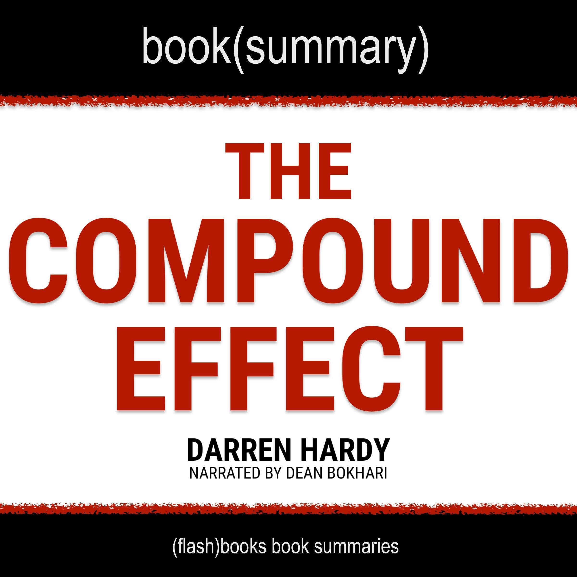 The Compound Effect by Darren Hardy - Book Summary