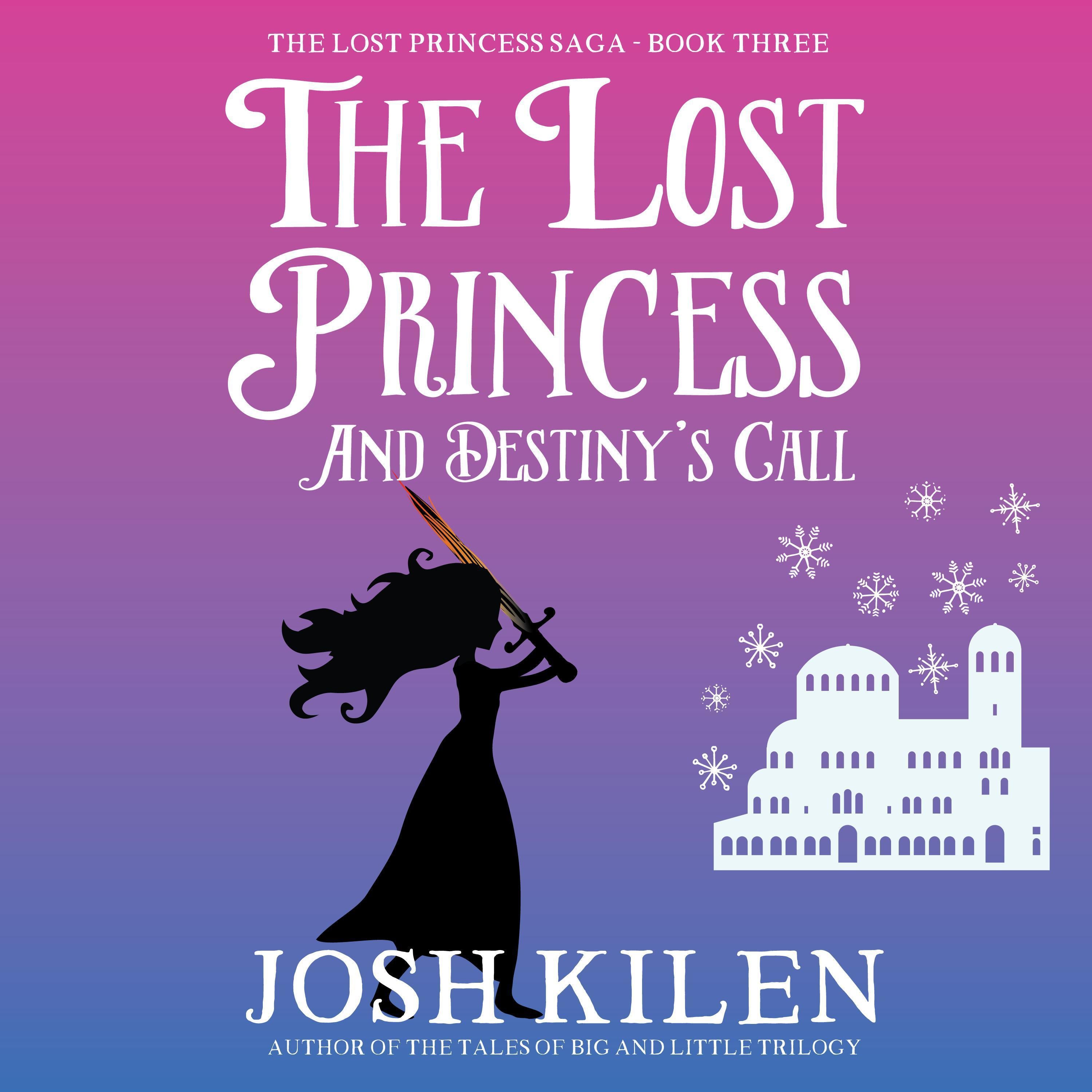The Lost Princess and Destiny's Call
