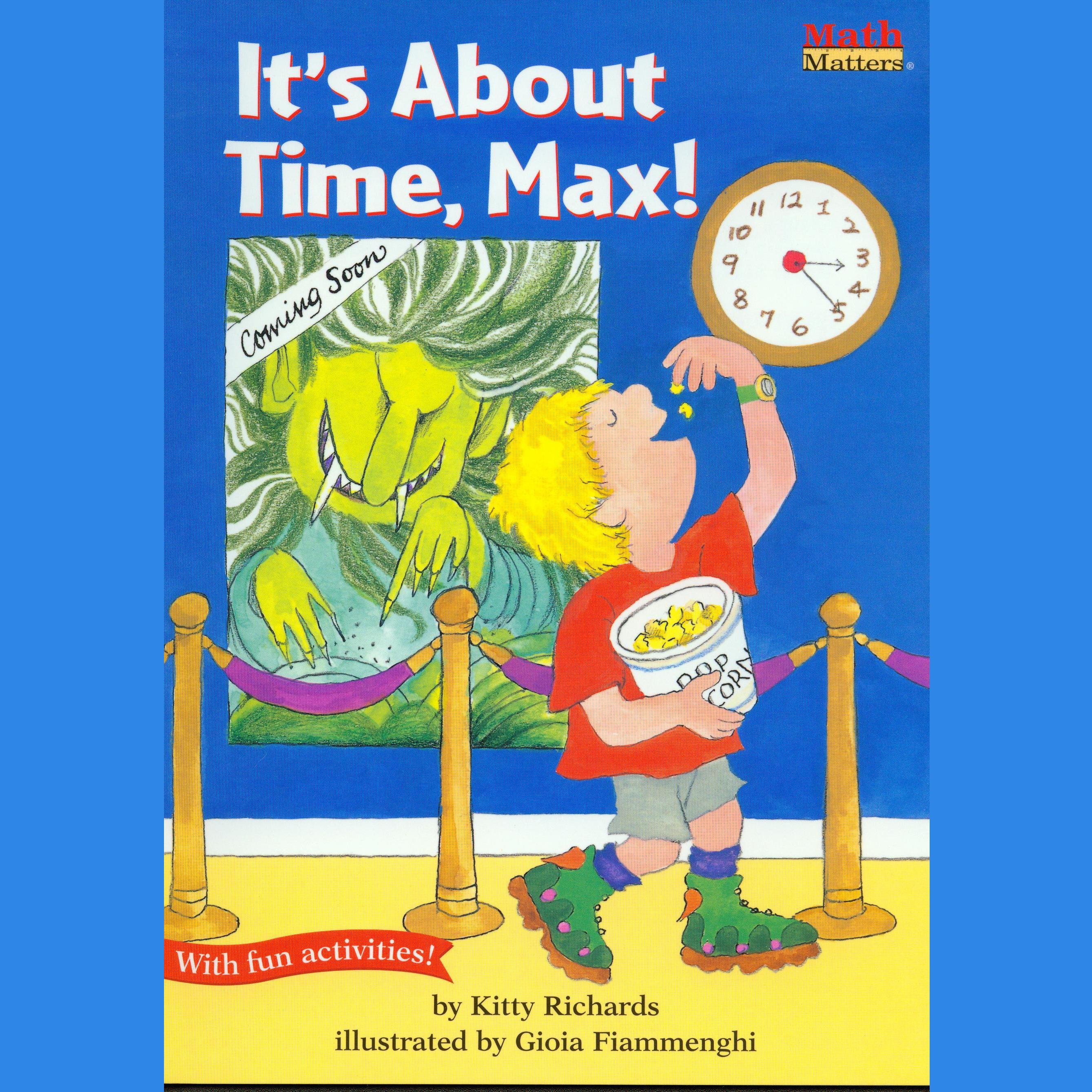 It's About Time, Max