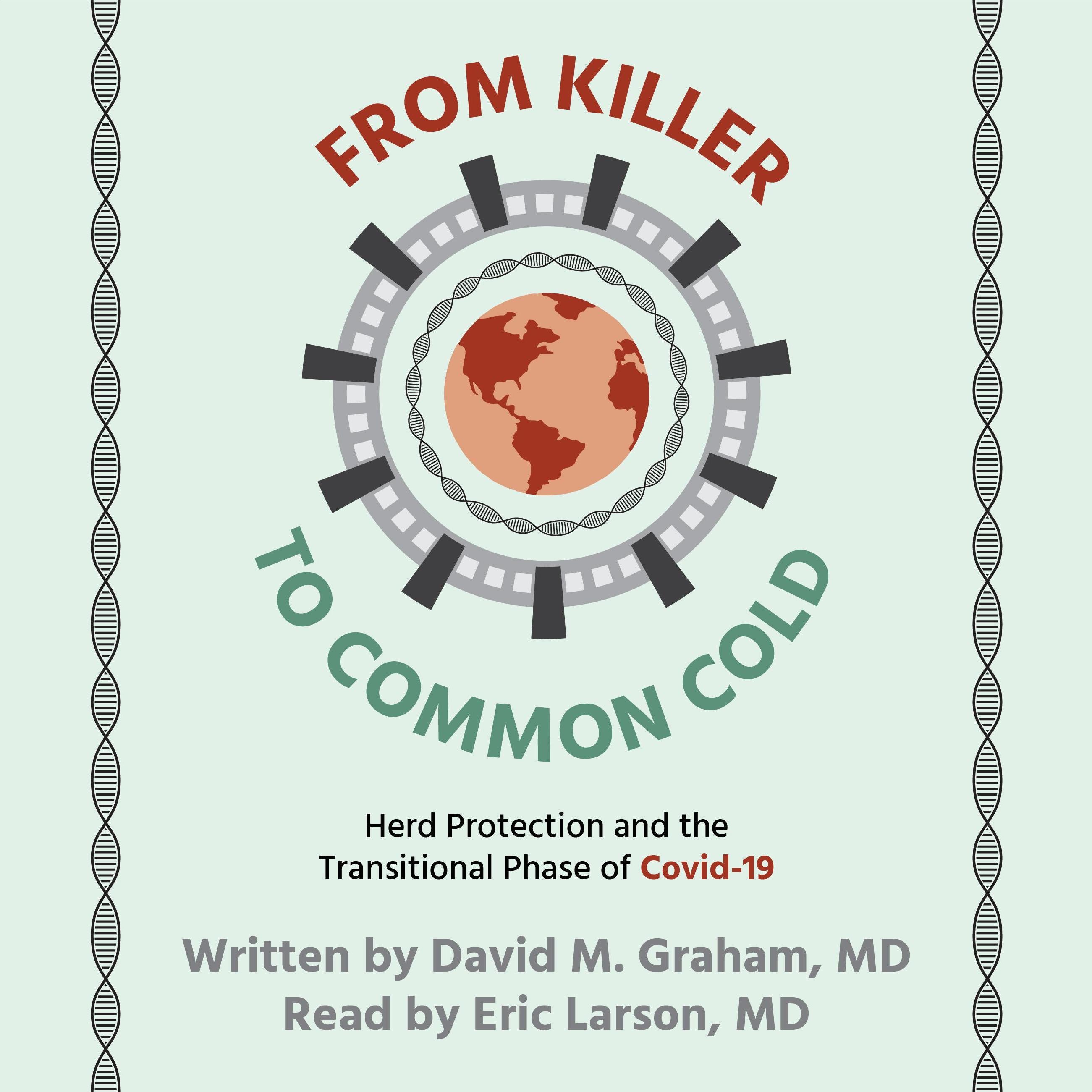 From Killer To Common Cold