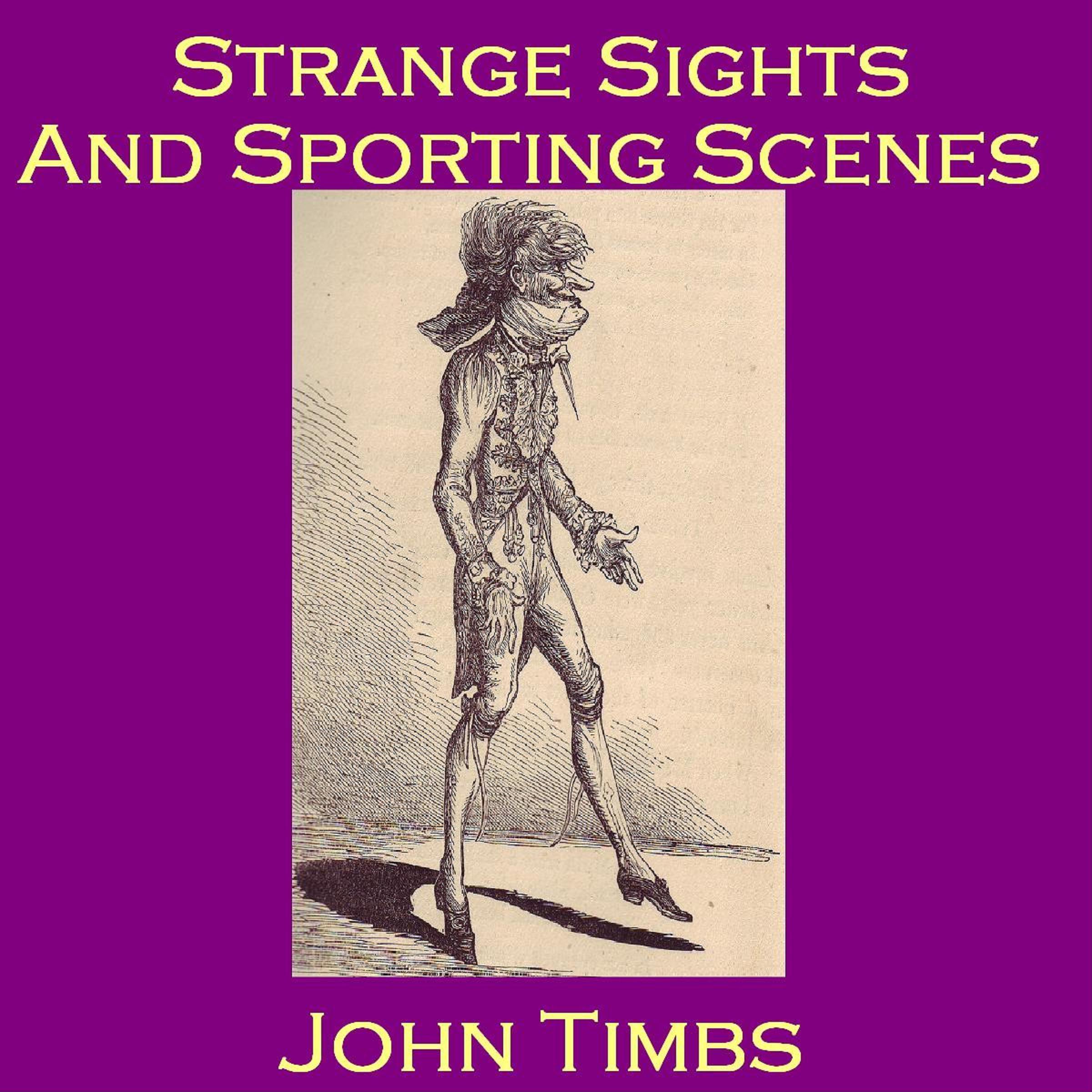 Strange Sights and Sporting Scenes