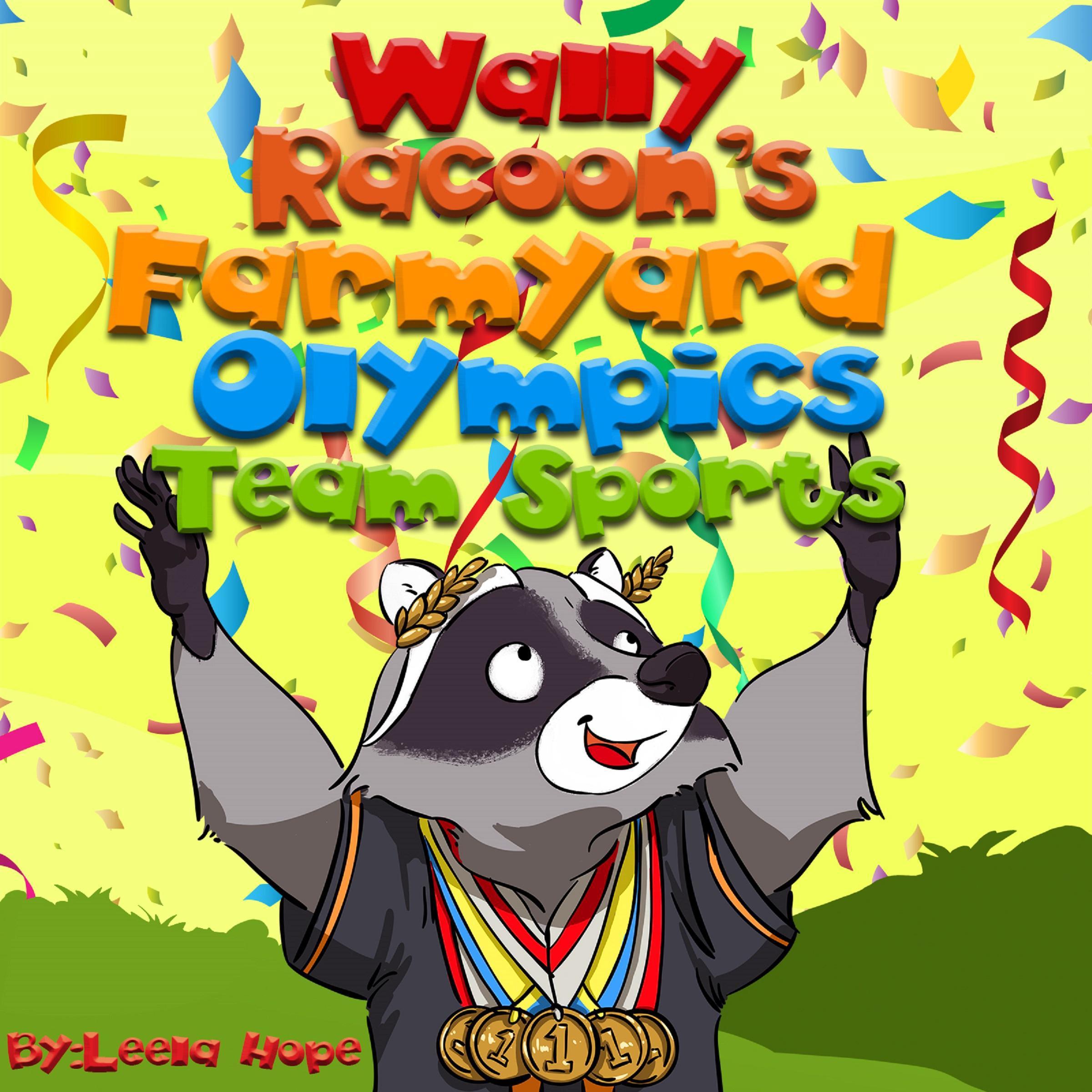 Wally Raccoon's Farmyard Olympics Team Sports